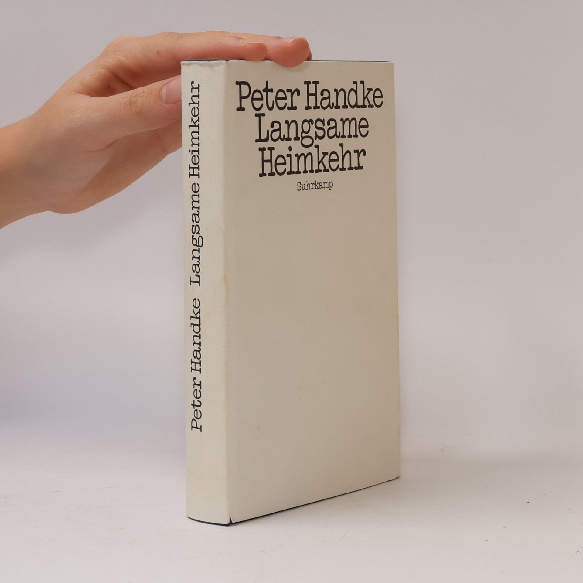 Peter Handke Langsame Heimkehr