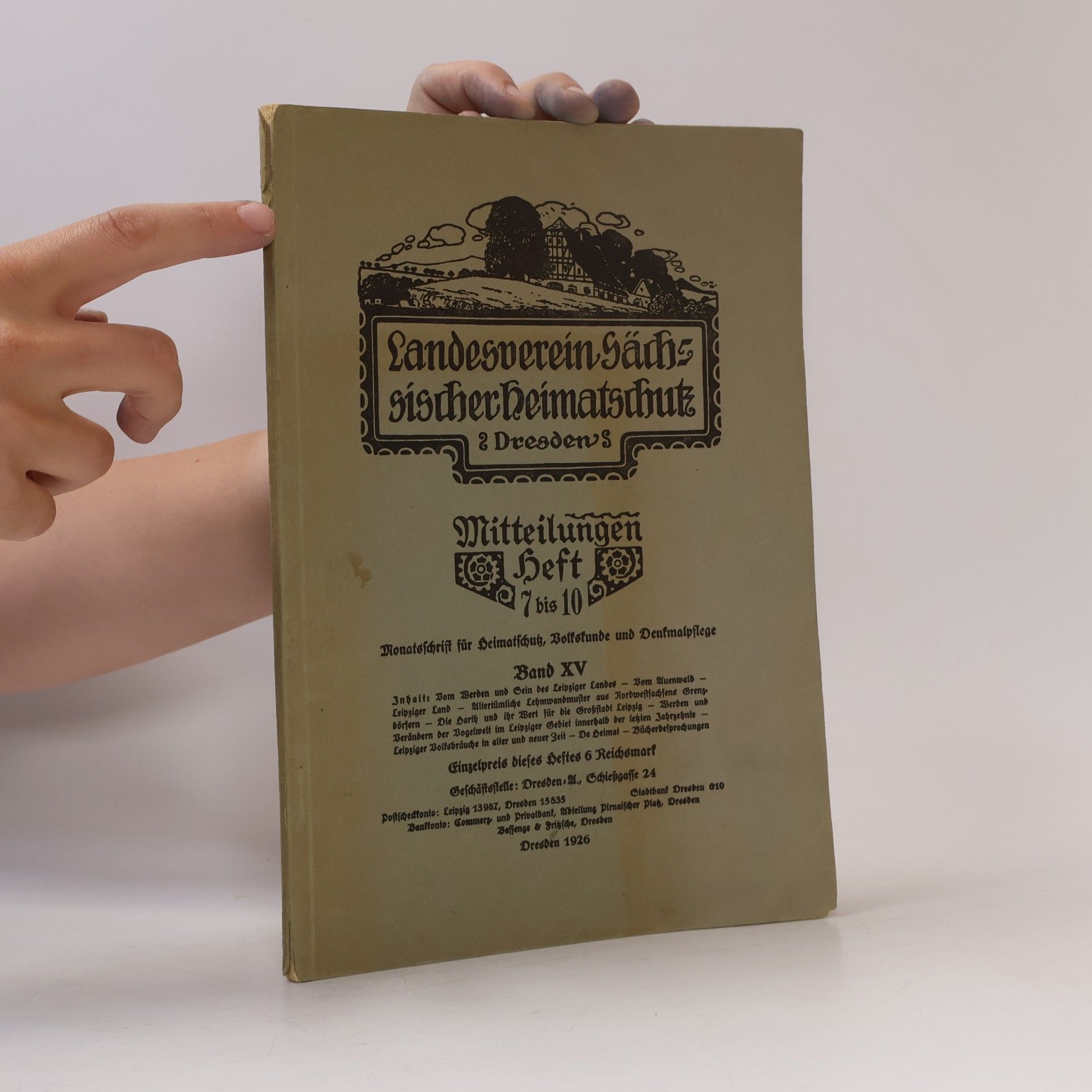 Various authors Mitteilungen des Landesvereins Sächsischer Heimatschutz 7-10. Band 15. Monatsschrift für Heimatschutz, Volkskunde und Denkmalpflege
