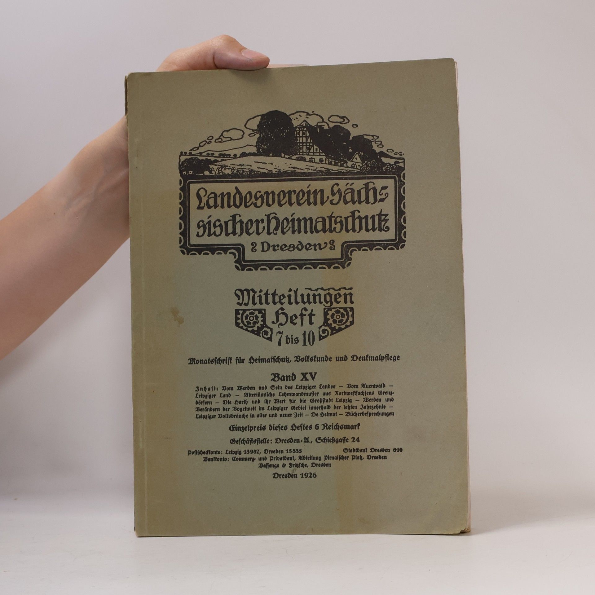 Various authors Mitteilungen des Landesvereins Sächsischer Heimatschutz 7-10. Band 15. Monatsschrift für Heimatschutz, Volkskunde und Denkmalpflege