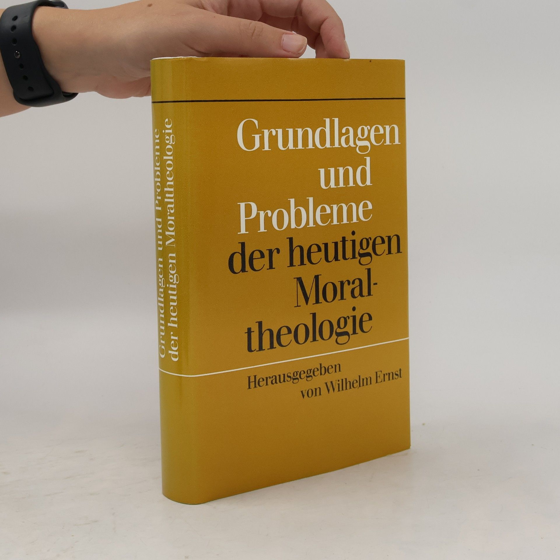 Ernst-Wilhelm Schwarze Grundlagen und Probleme der heutigen Moraltheologie