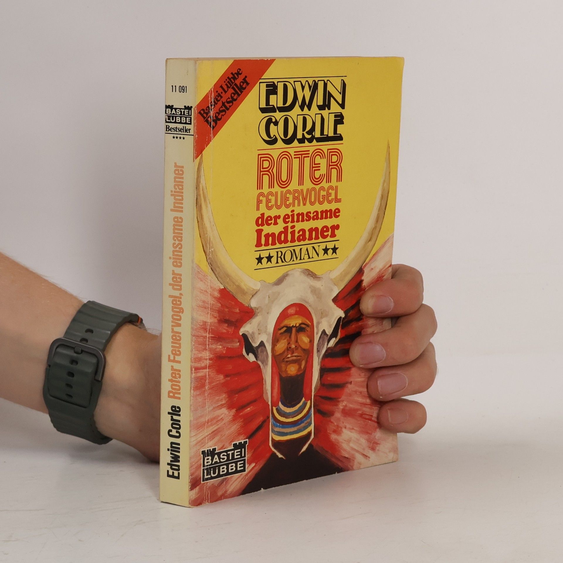 Edwin Corle Bastei Lübbe Bestseller: Roter Feuervogel, der einsame Indianer