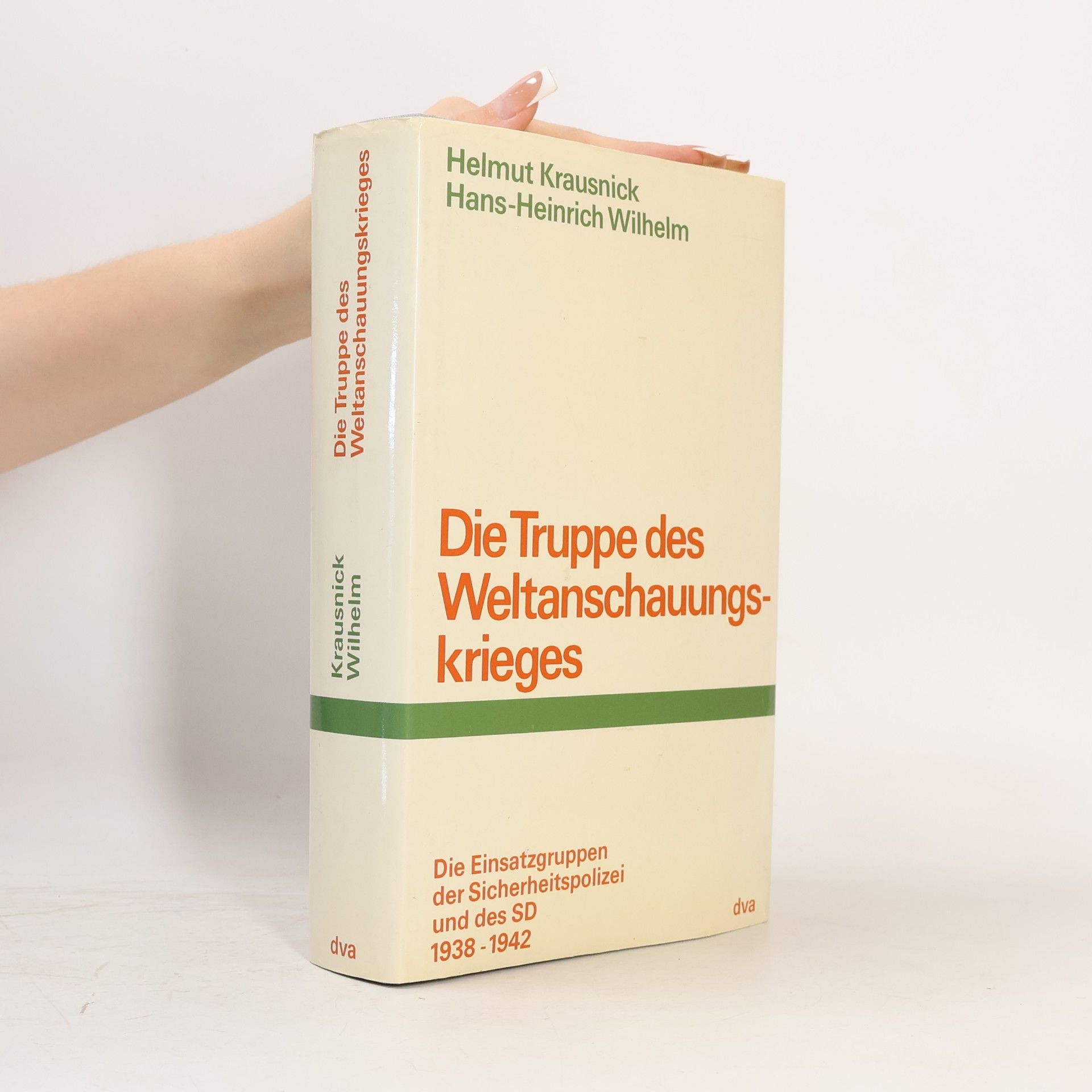 Helmut Krausnick Die Truppe des Weltanschauungskrieges