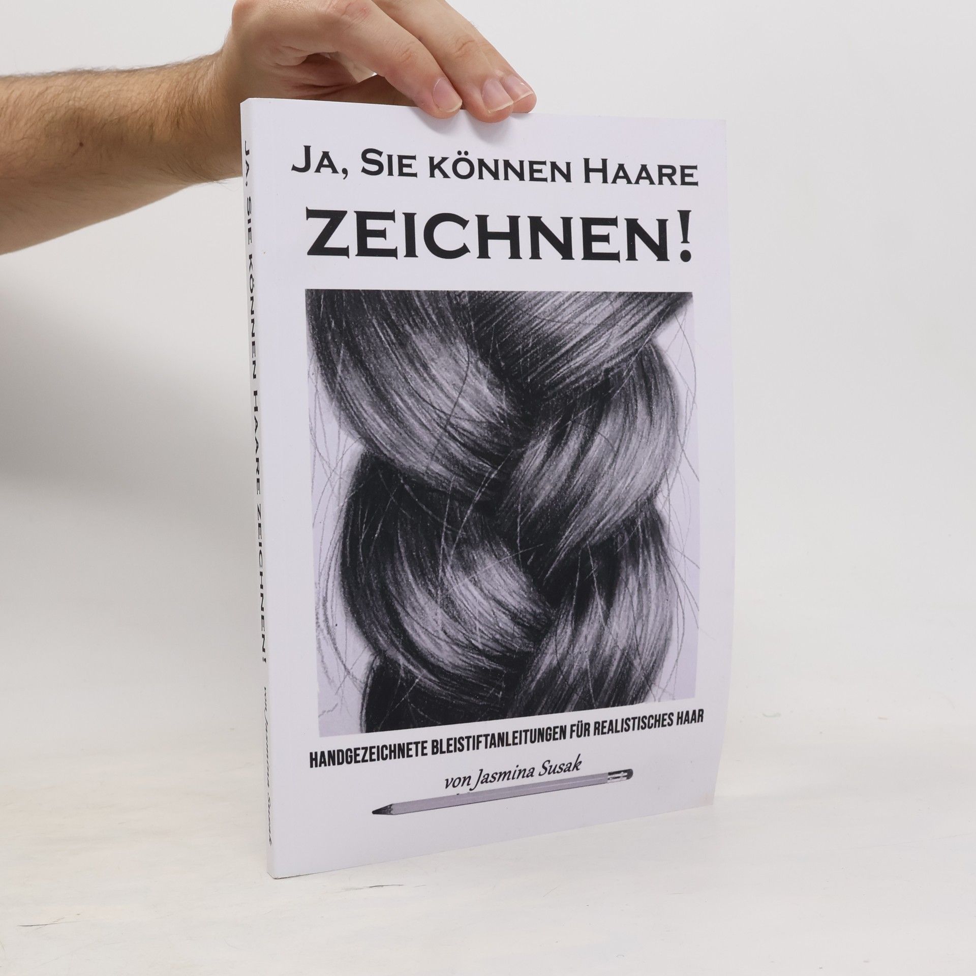 Jasmina Susak Realistisch zeichnen lernen: Ja, Sie können Haare zeichnen!
