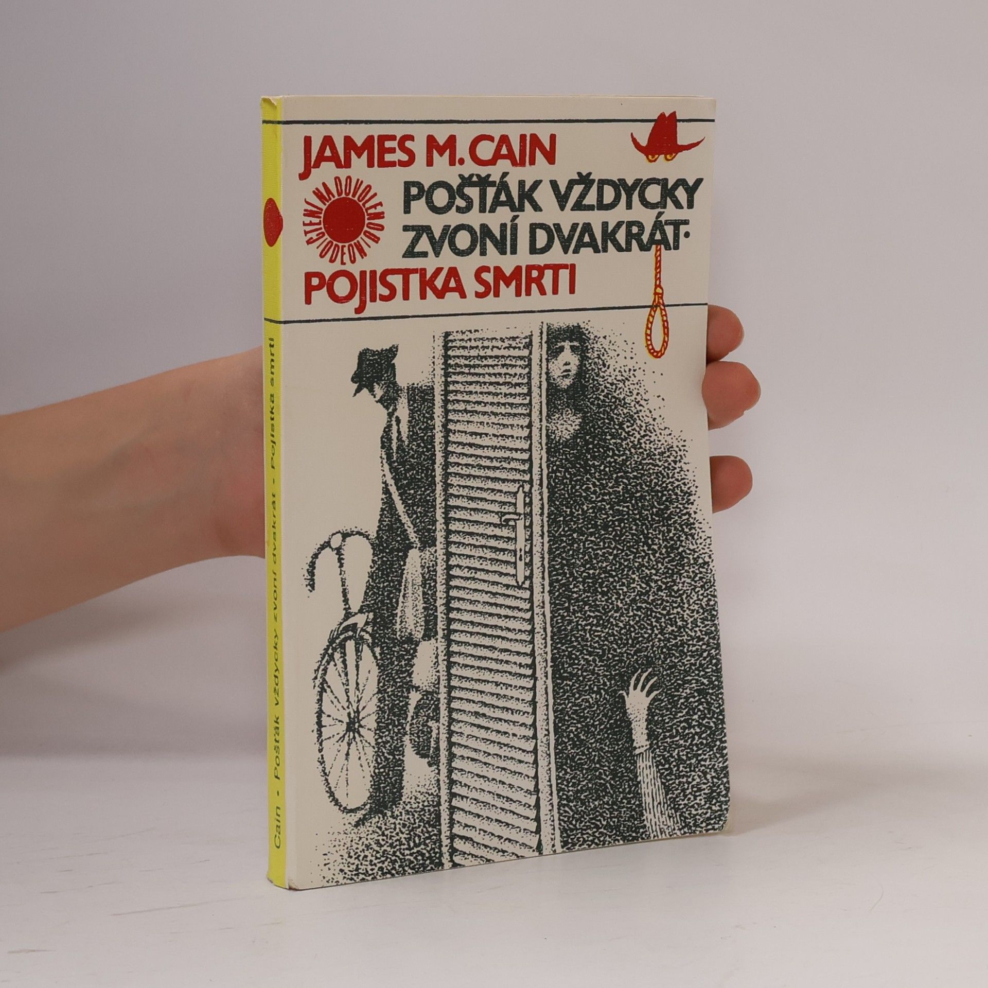 Cain James M. Pošťák vždycky zvoní dvakrát. Pojistka smrti