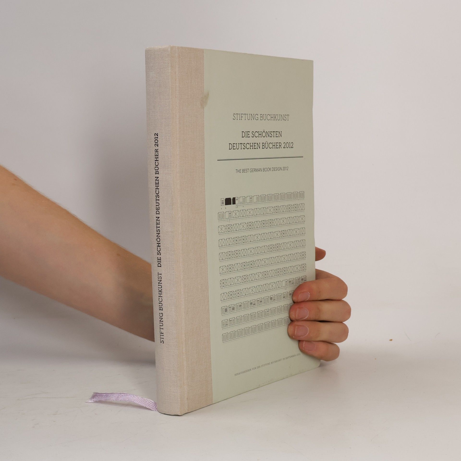Stiftung Buchkunst Die schönsten deutschen Bücher 2012. The Best German Book Design 2012