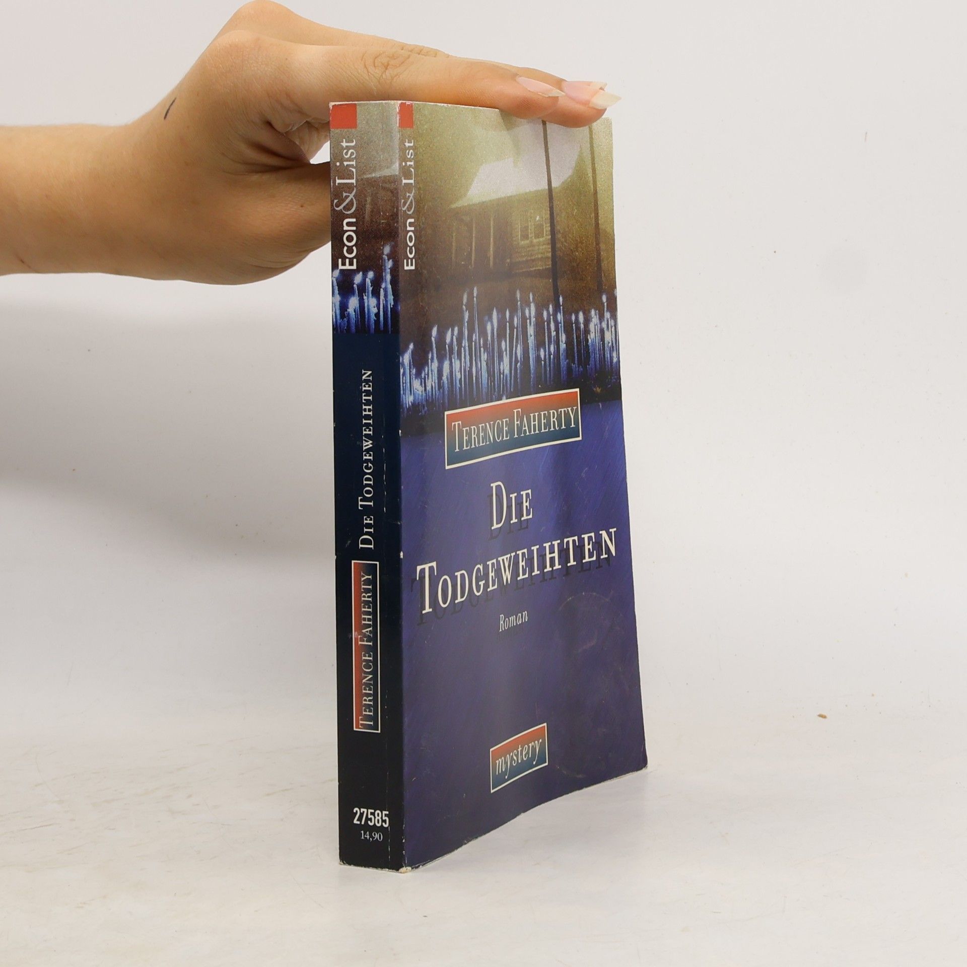 Terence Faherty Die Todgeweihten. Roman. Aus d. Amerikan. v. Julia Rabl