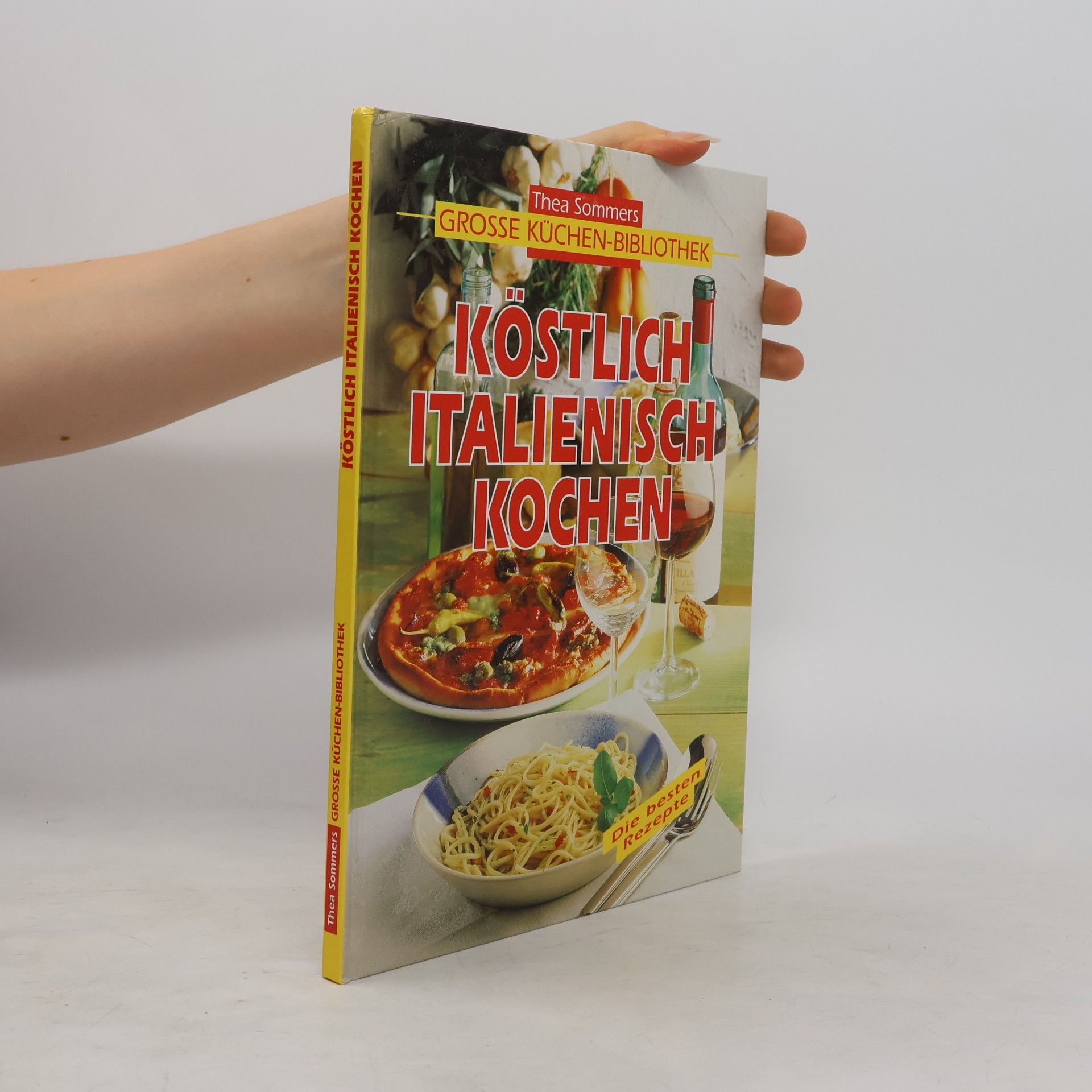 Thea Sommer Köstlich italienisch kochen