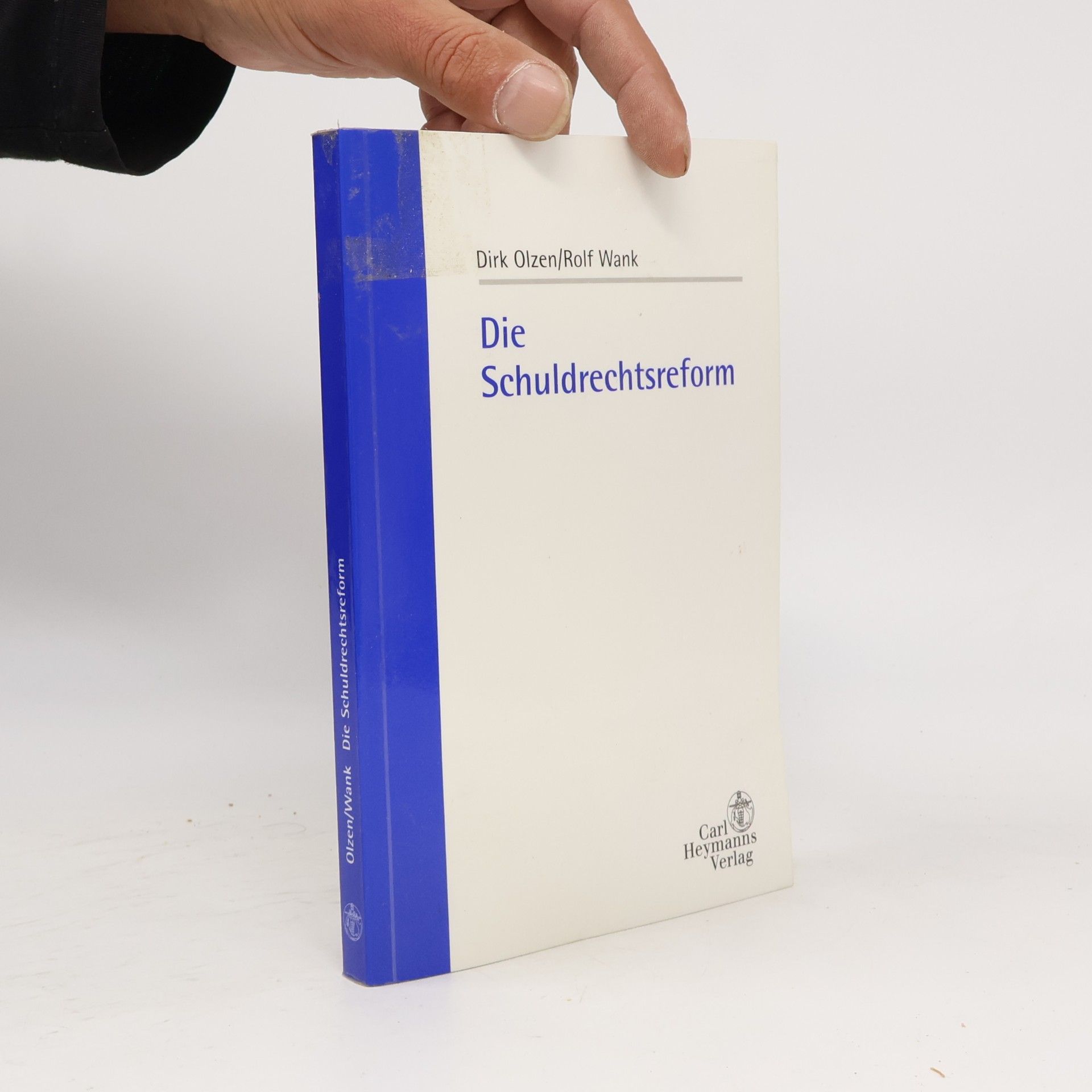 Dirk Olzen Die Schuldrechtsreform