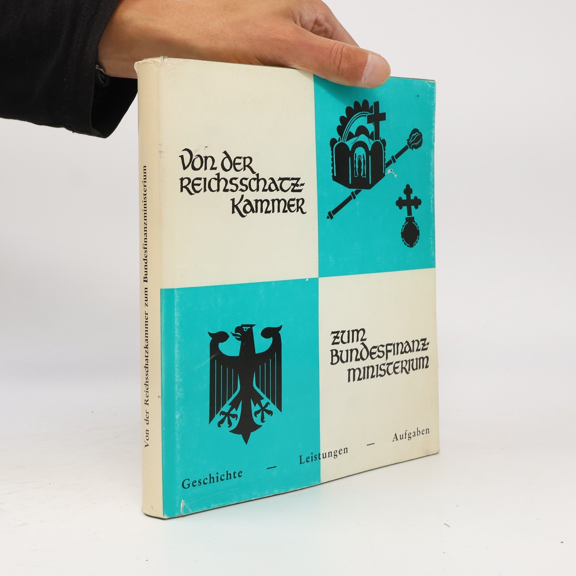 kolektiv Von der Reichsschatzkammer zum Bundesfinanz Ministerium