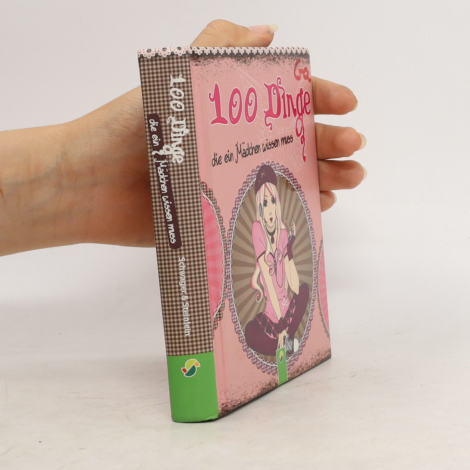 Karla S. Sommer 100 Dinge die ein Mädchen wissen muss