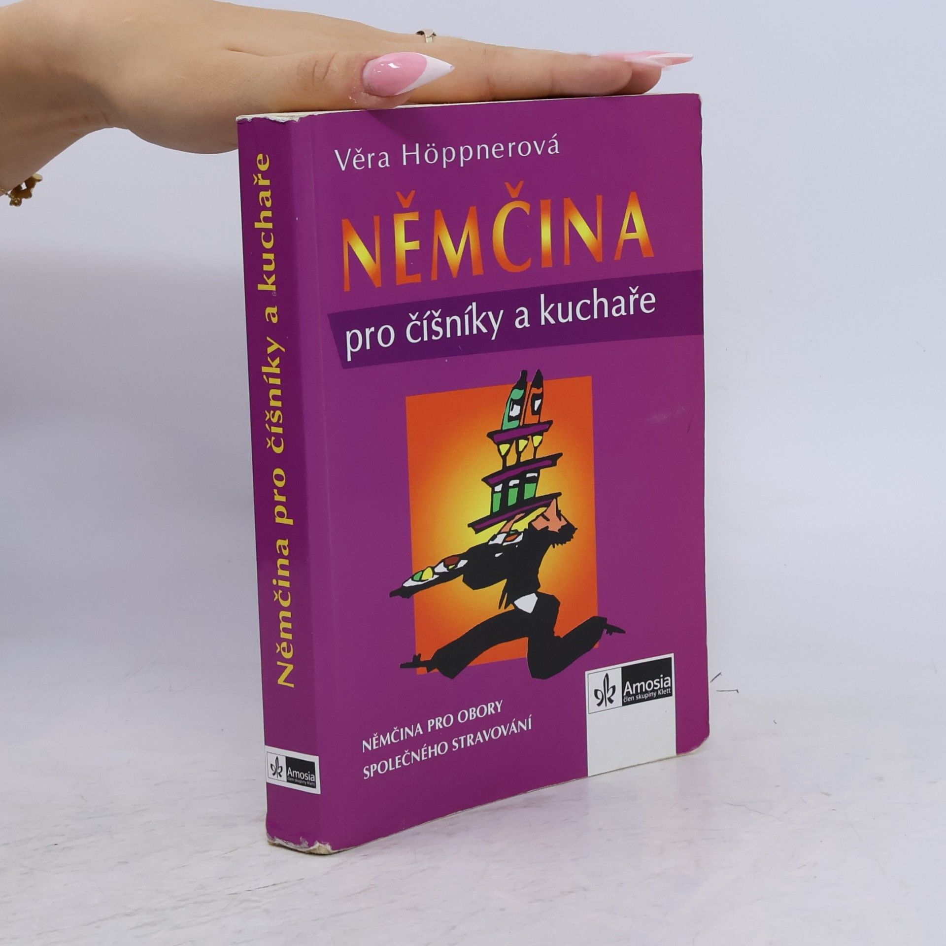 Věra Höppnerová Němčina pro číšníky a kuchaře : němčina pro obory společného stravování