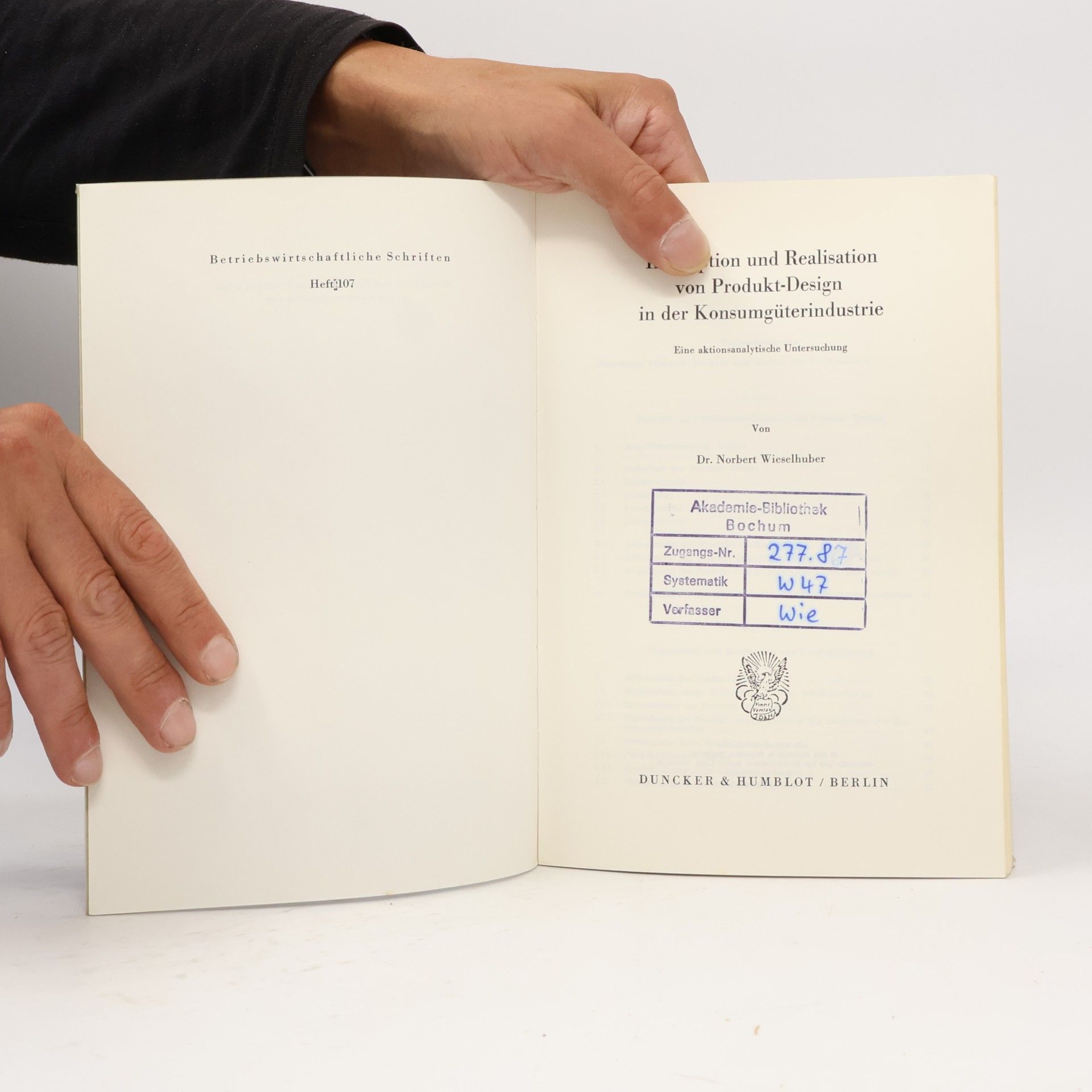 Norbert Wieselhuber Betriebswirtschaftliche Schriften - 107: Konzeption und Realisation von Produkt-Design in der Konsumgüterindustrie