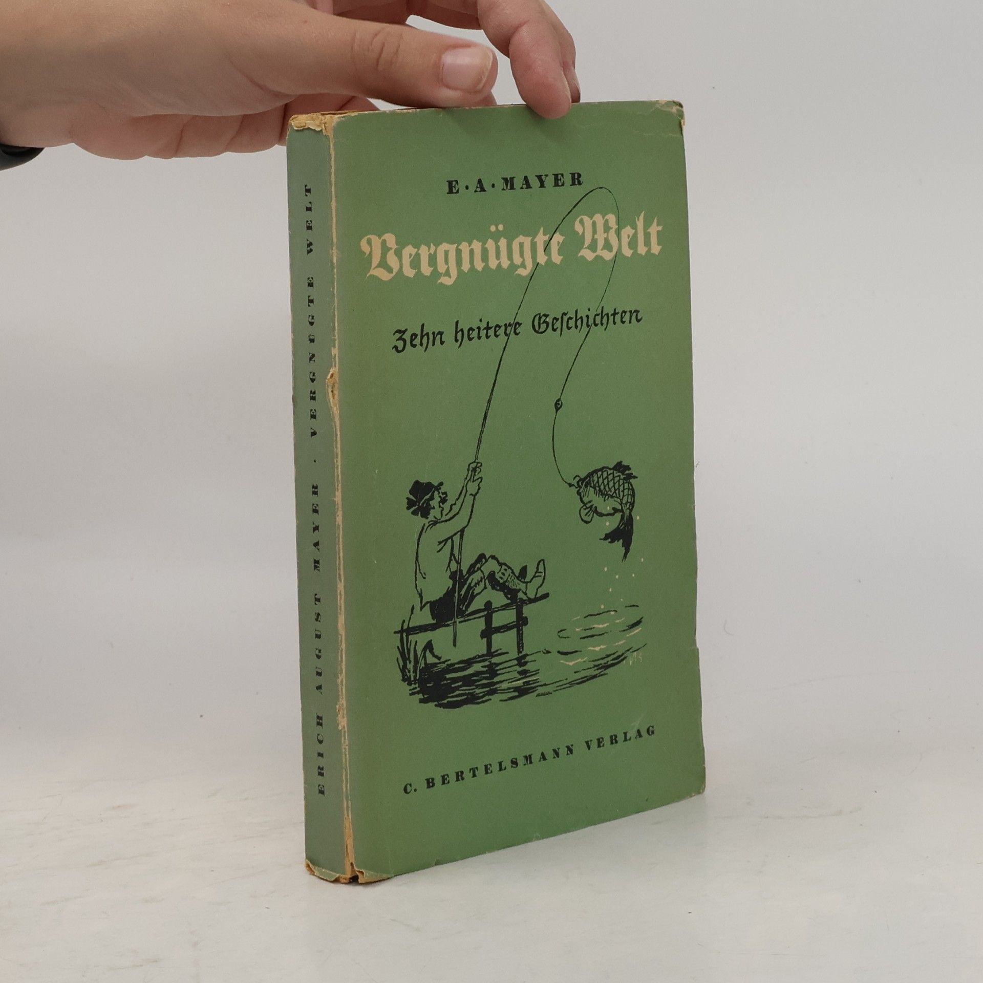 E. A. Mayer Vergnügte Welt