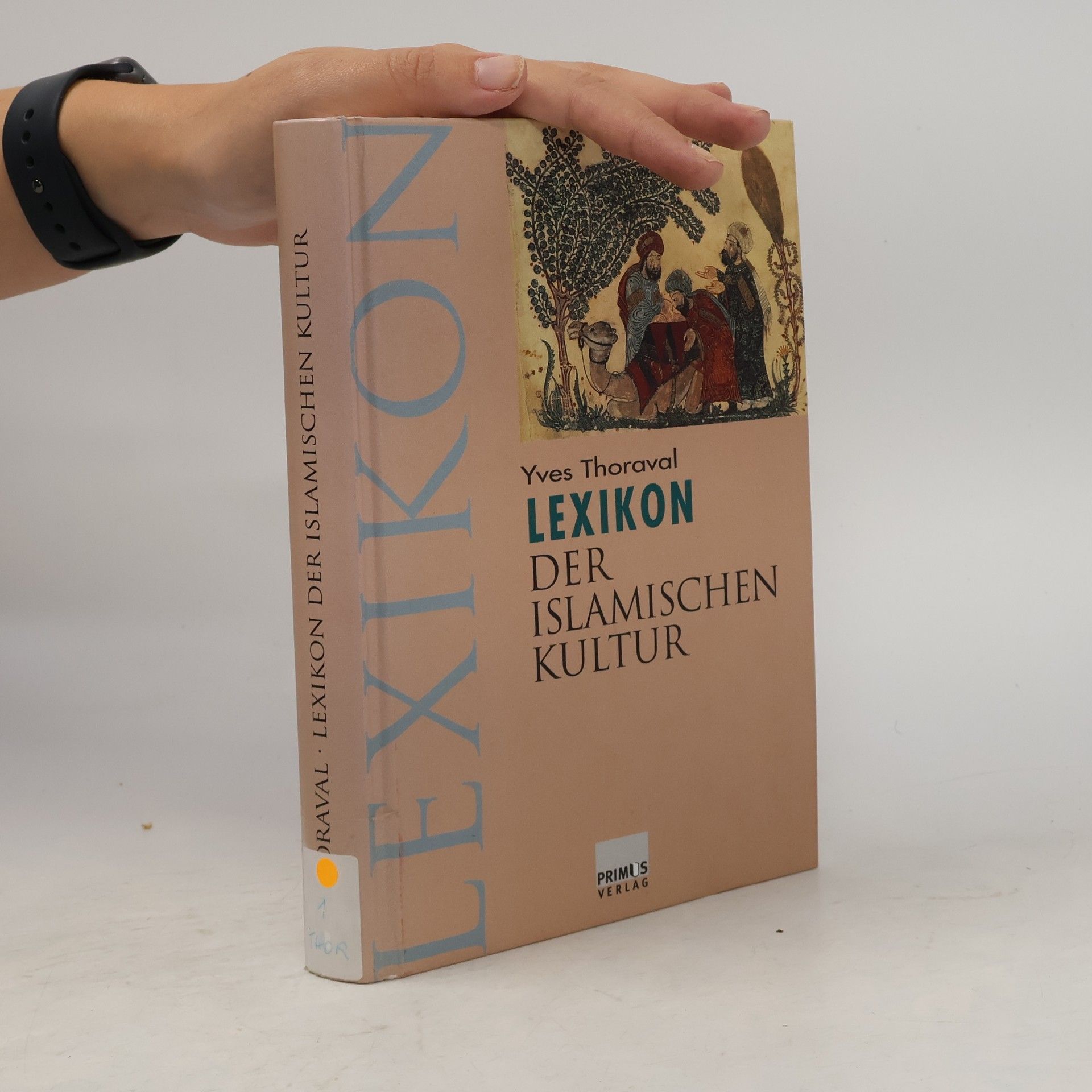 Yves Thoraval Lexikon der islamischen Kultur
