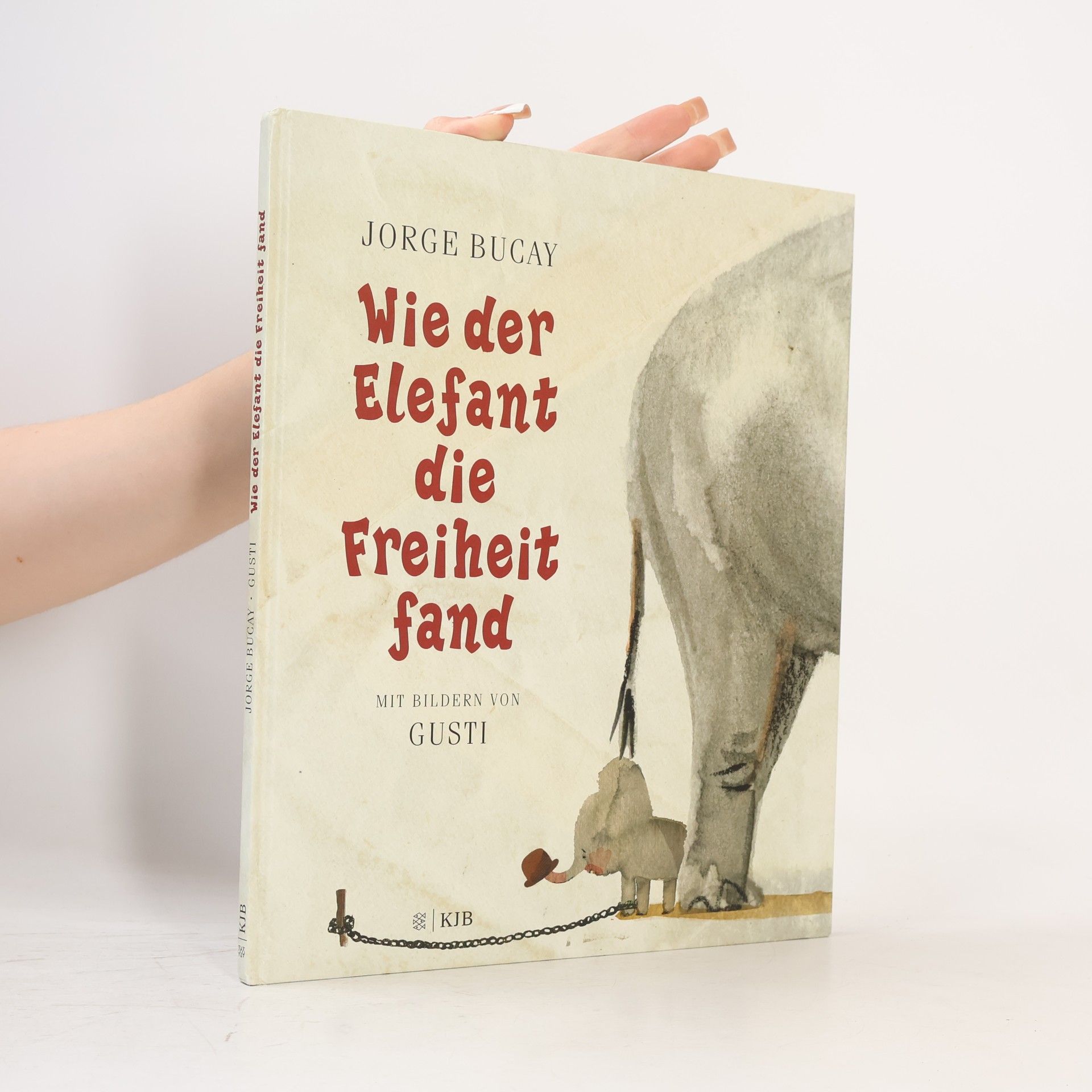 Jorge Bucay Wie der Elefant die Freiheit fand