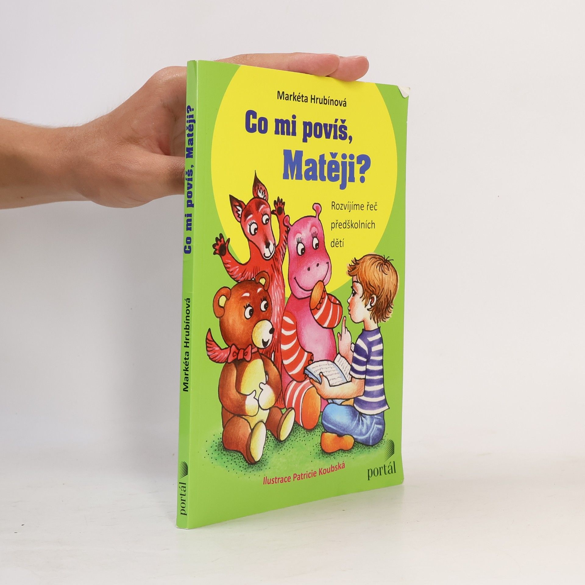 Markéta Agnes Hrubínová Co mi povíš, Matěji? : rozvíjíme řeč předškolních dětí