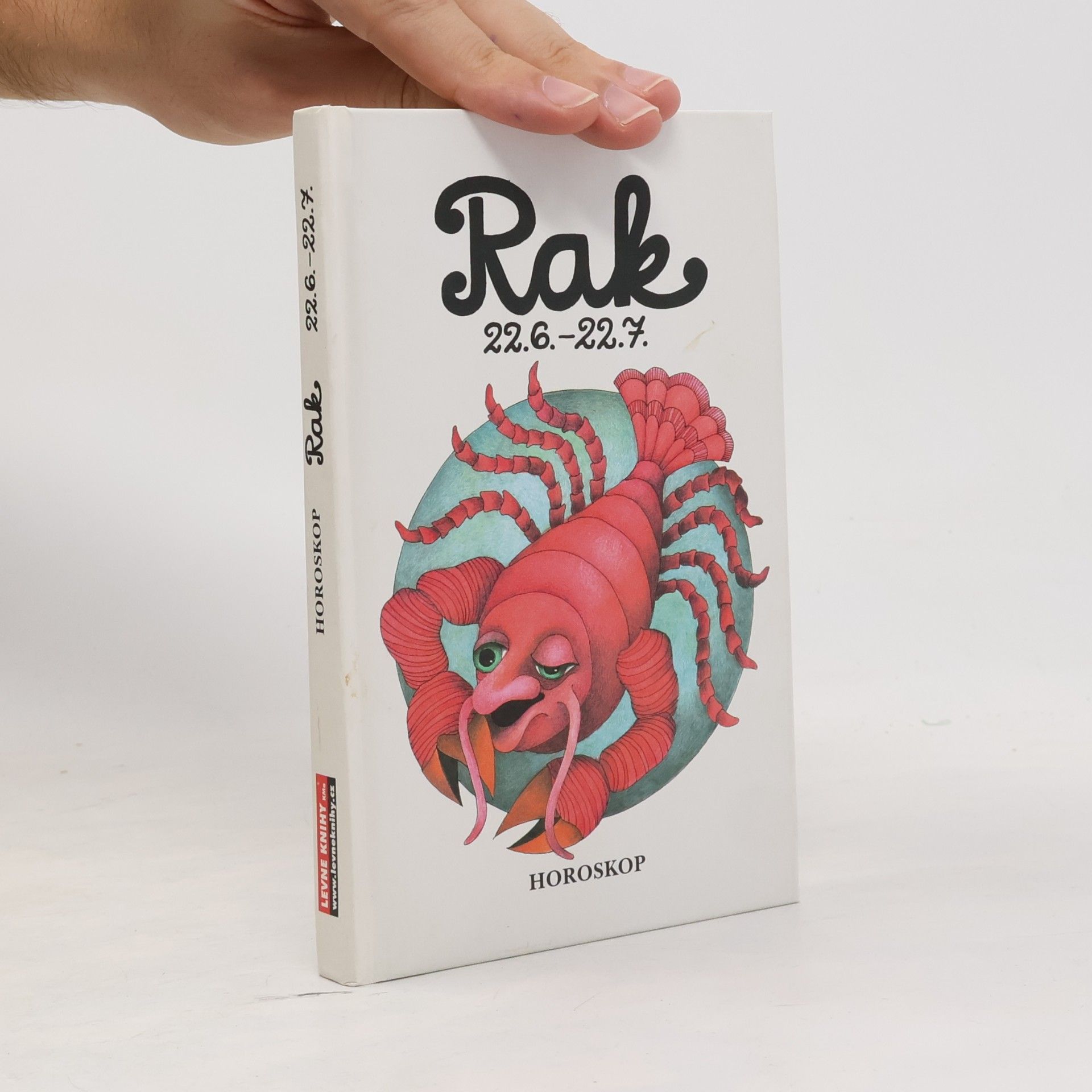 Peter M. Jolin Rak 22. 6. - 22. 7. Křížem krážem zvěrokruhem