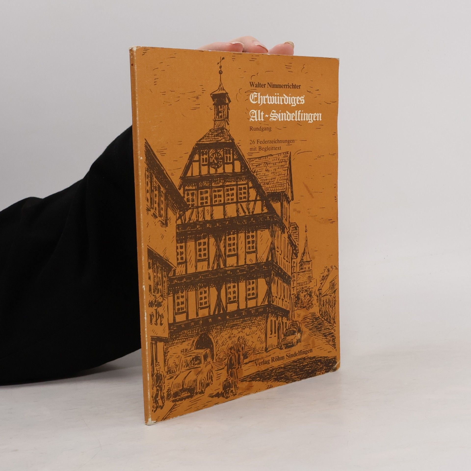 Walter Nimmerrichter Ehrwürdiges Alt-Sindelfingen