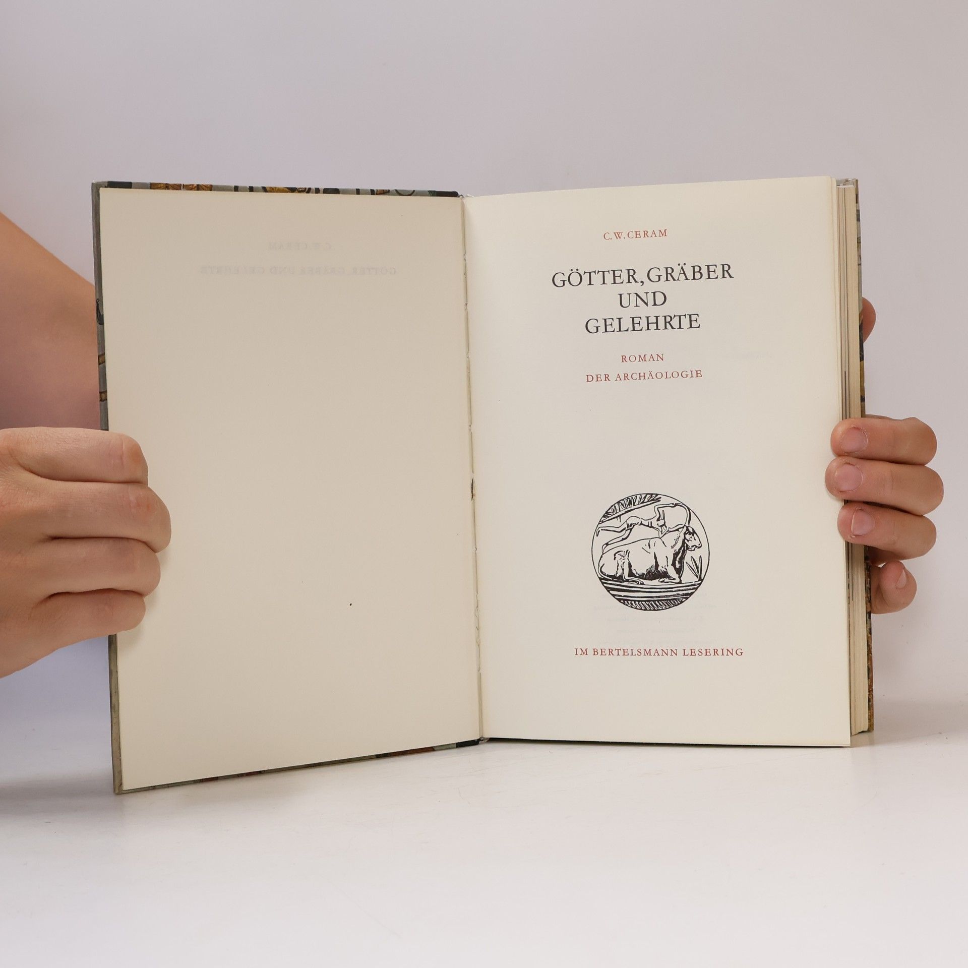 C. W. Ceram Götter, Gräber und Gelehrte