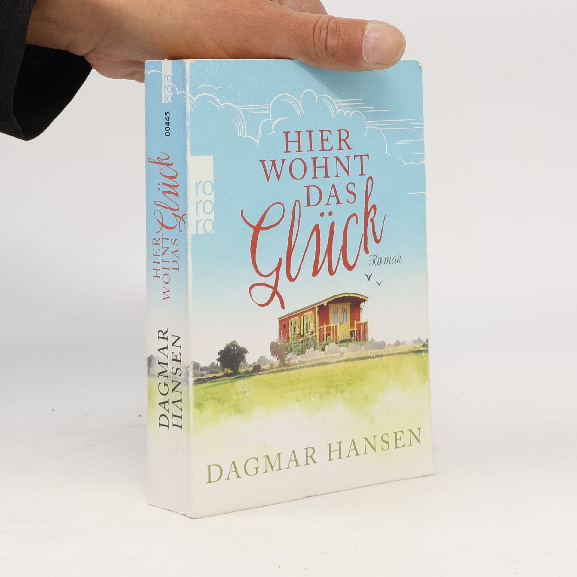 Dagmar Hansen Hier wohnt das Glück