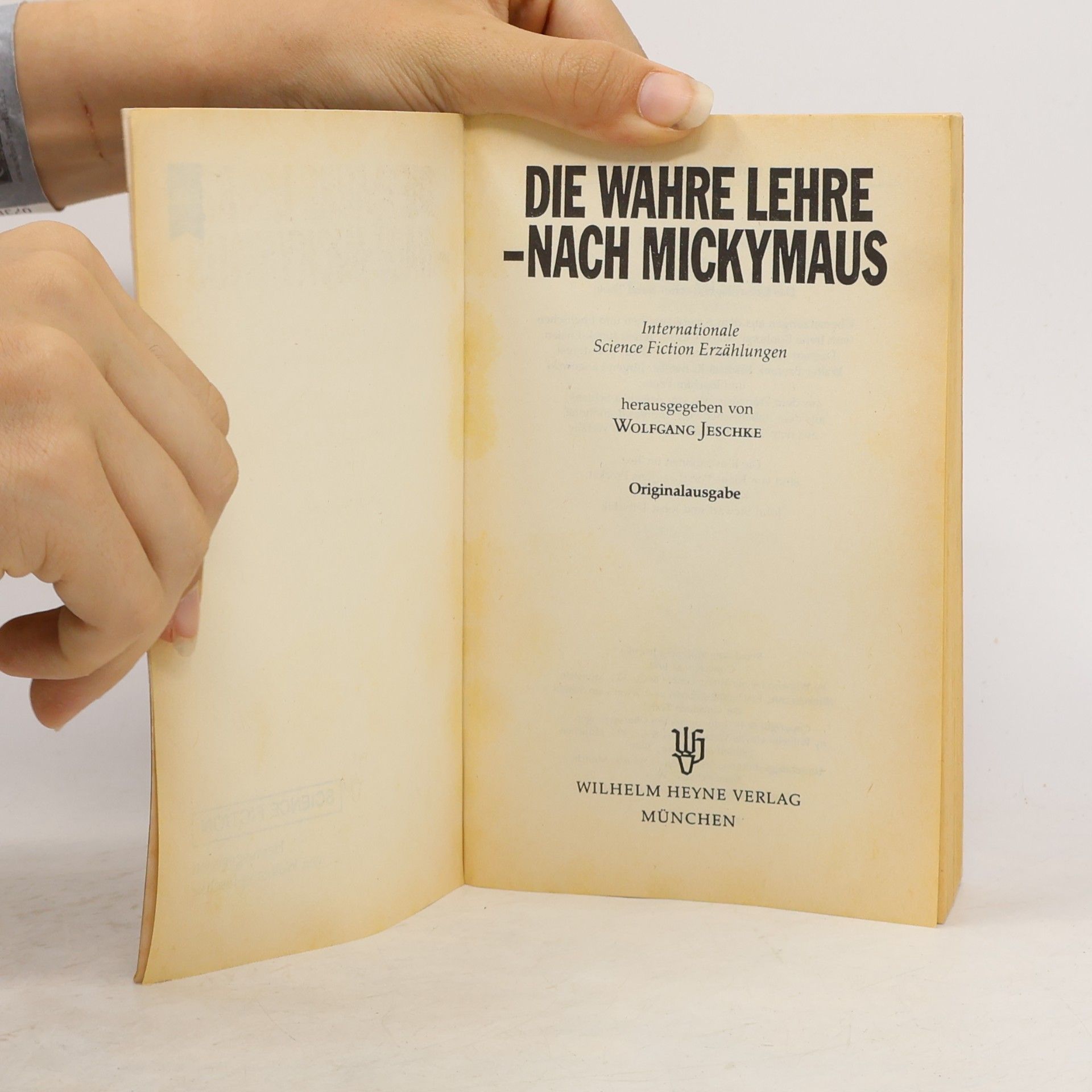 Wolfgang Jeschke Die wahre Lehre . Nach Mickymaus