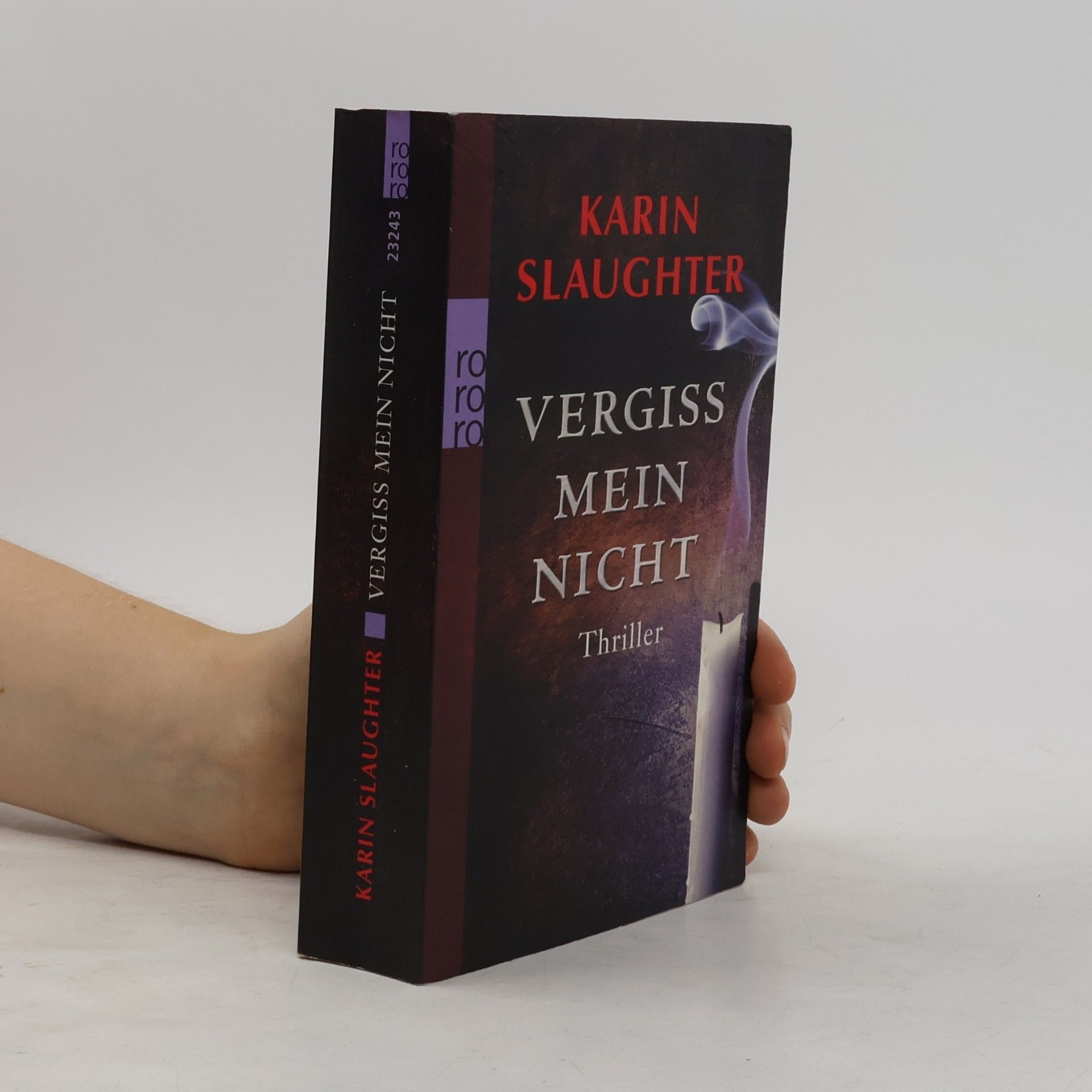 Karin Slaughter Vergiss mein Nicht