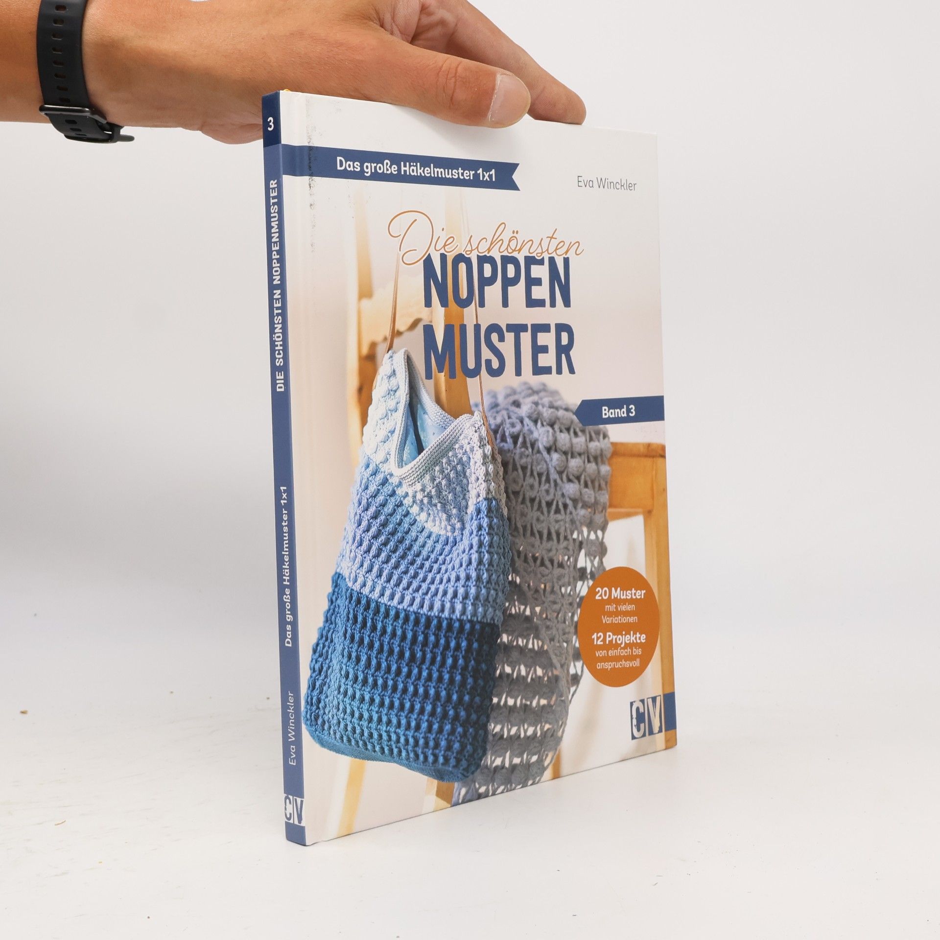 Eva Winckler Das große Häkelmuster 1x1 - Die schönsten Noppenmuster Band 3