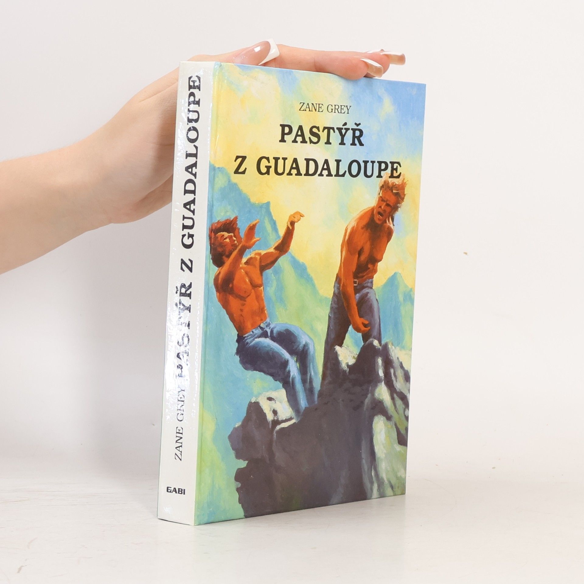 Zane Grey Pastýř z Guadaloupe