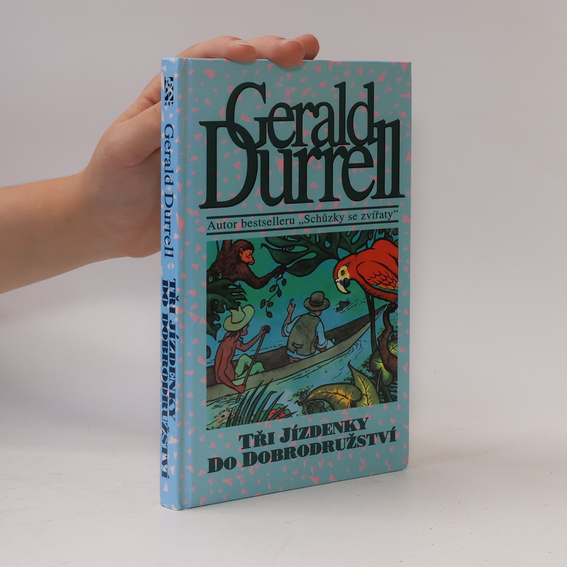 Gerald Durrell Tři jízdenky do dobrodružství