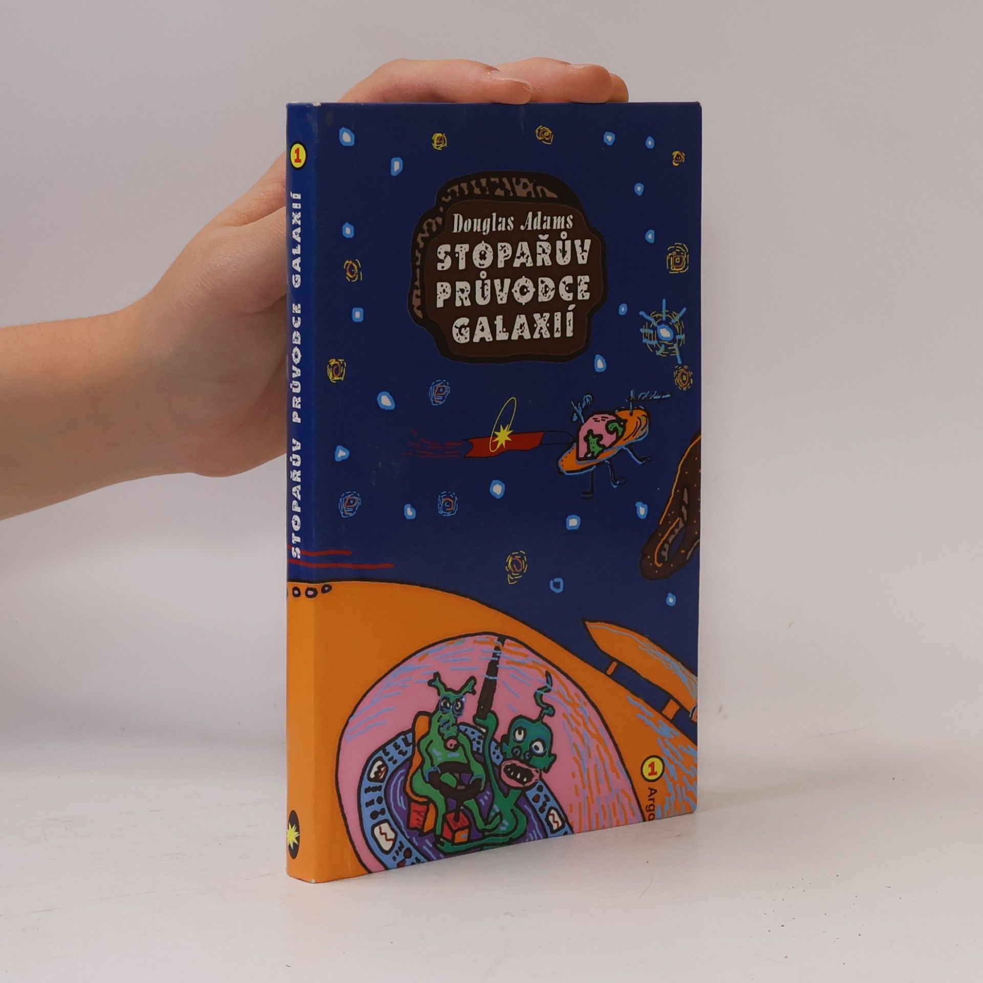 Douglas Adams Stopařův průvodce Galaxií 1