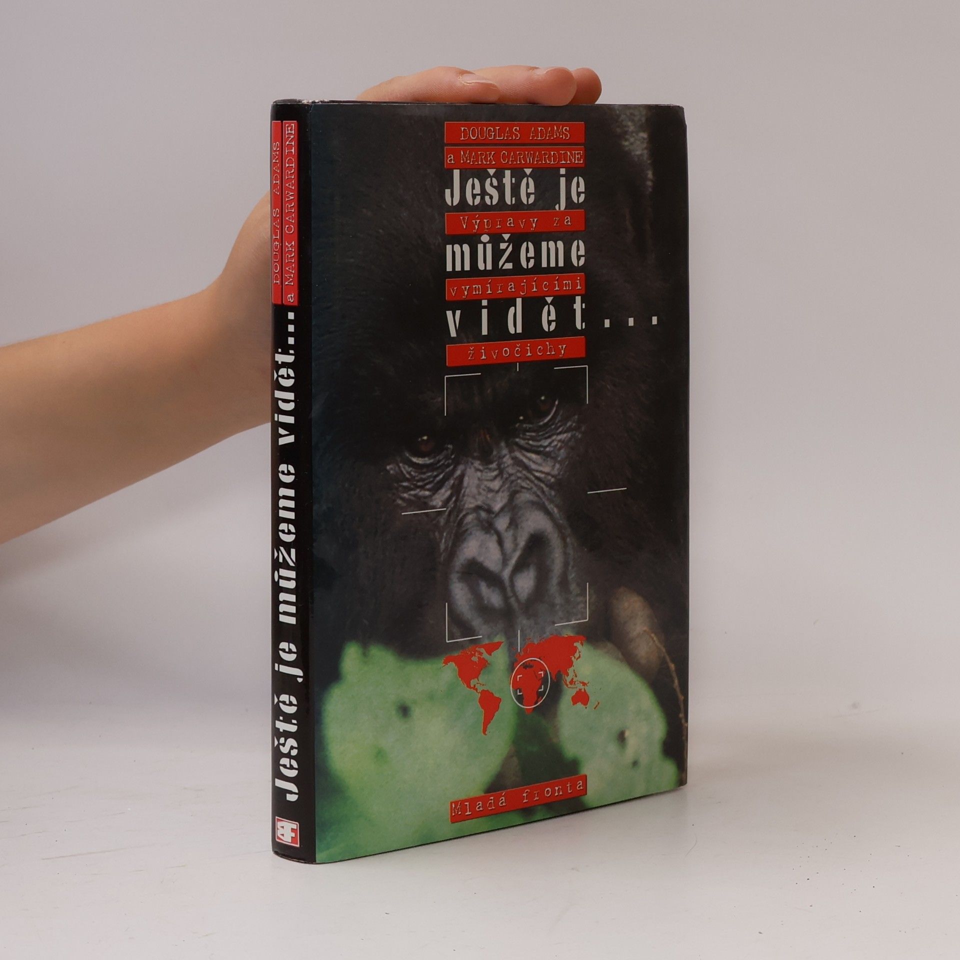 Douglas Adams Ještě je můžeme vidět. Výpravy za vymírajícími živočichy