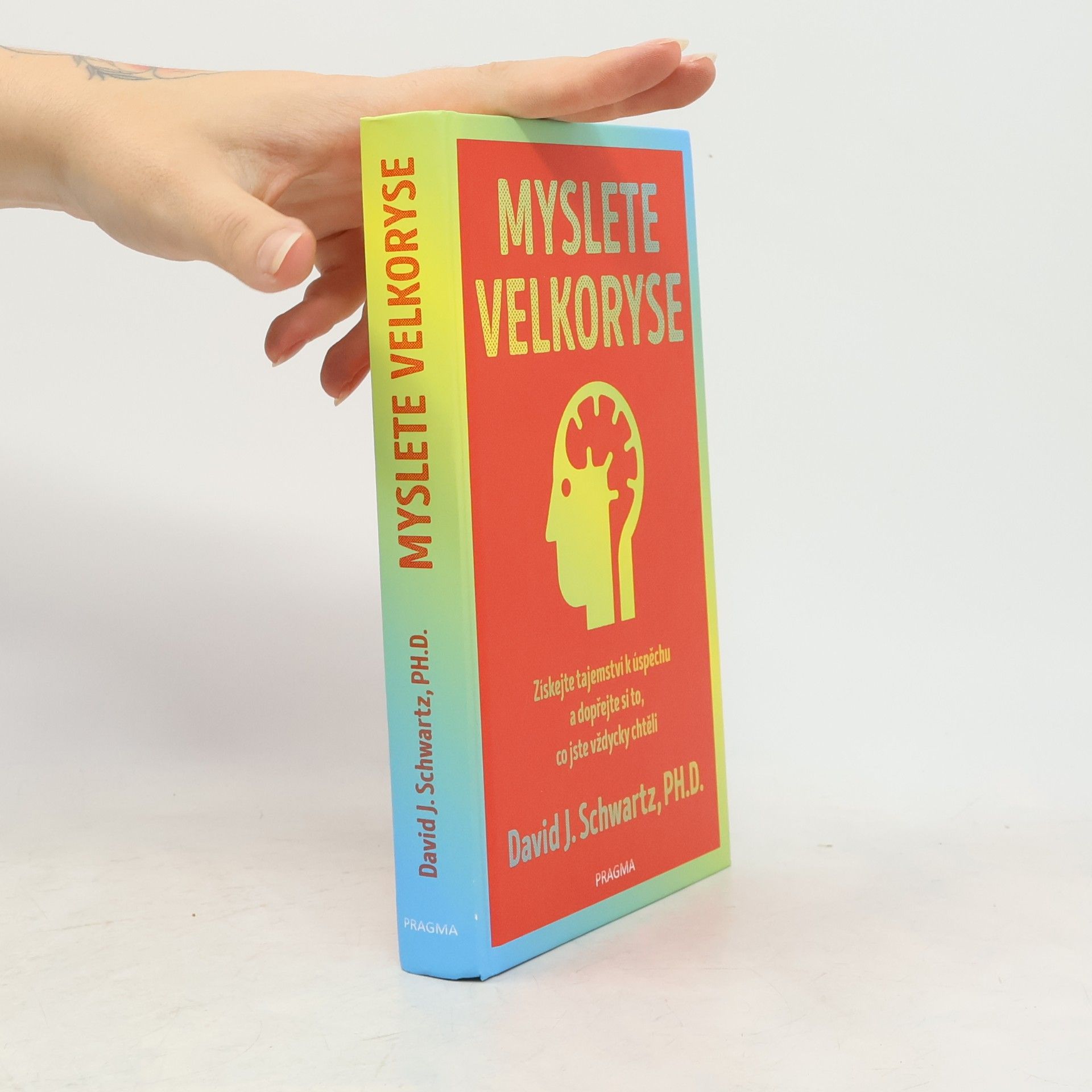 David Joseph Schwartz Myslete velkoryse
