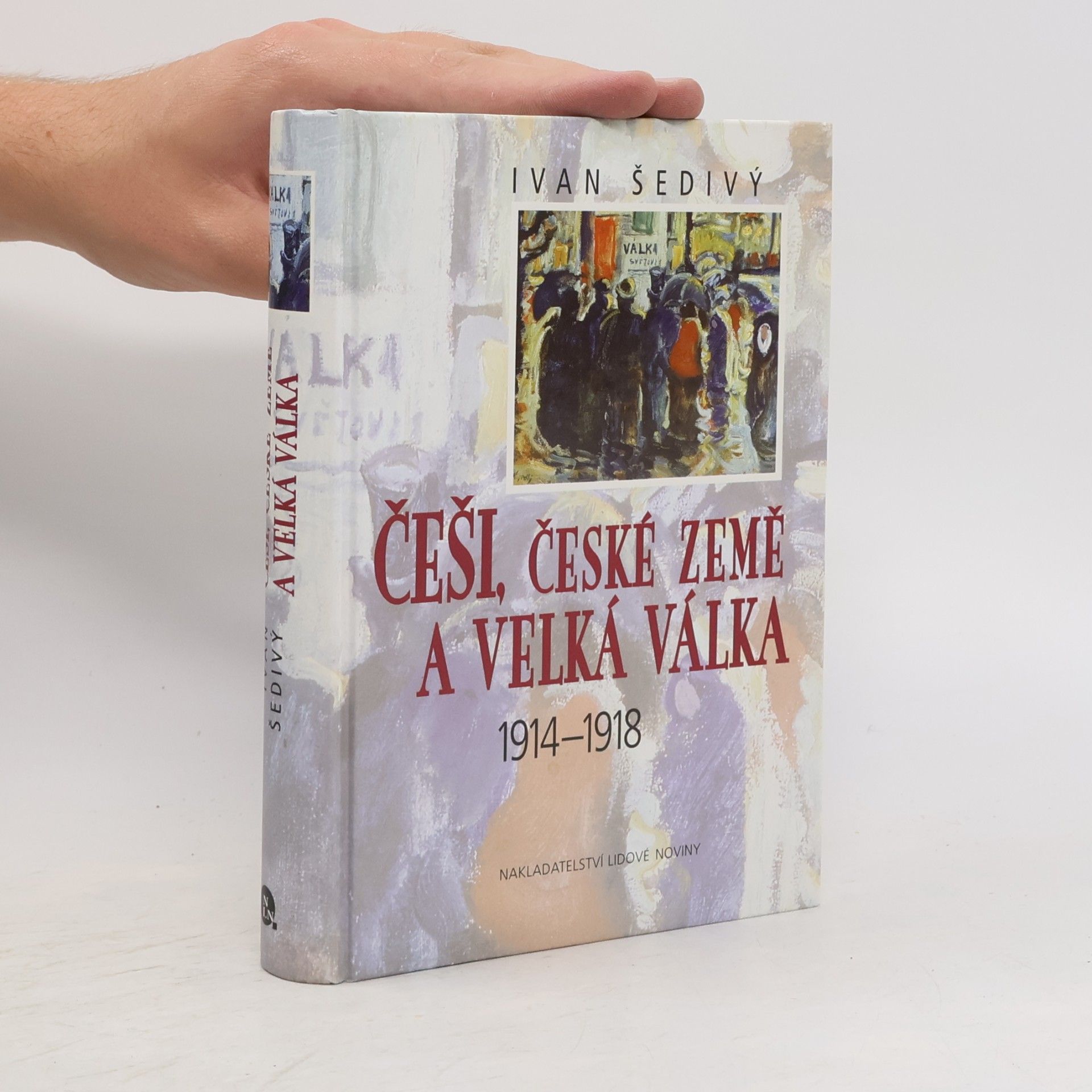 Češi, české země a Velká válka 1914-1918