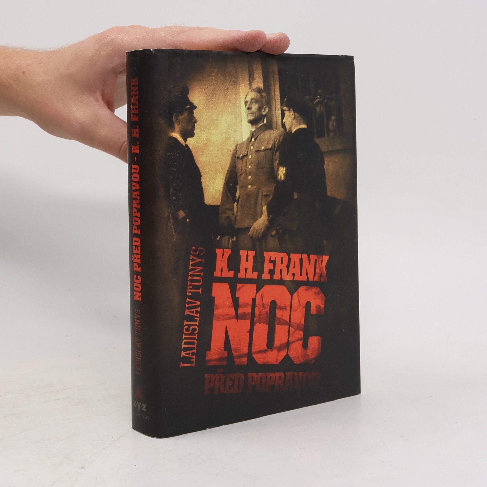 Ladislav Tunys K.H. Frank: Noc před popravou