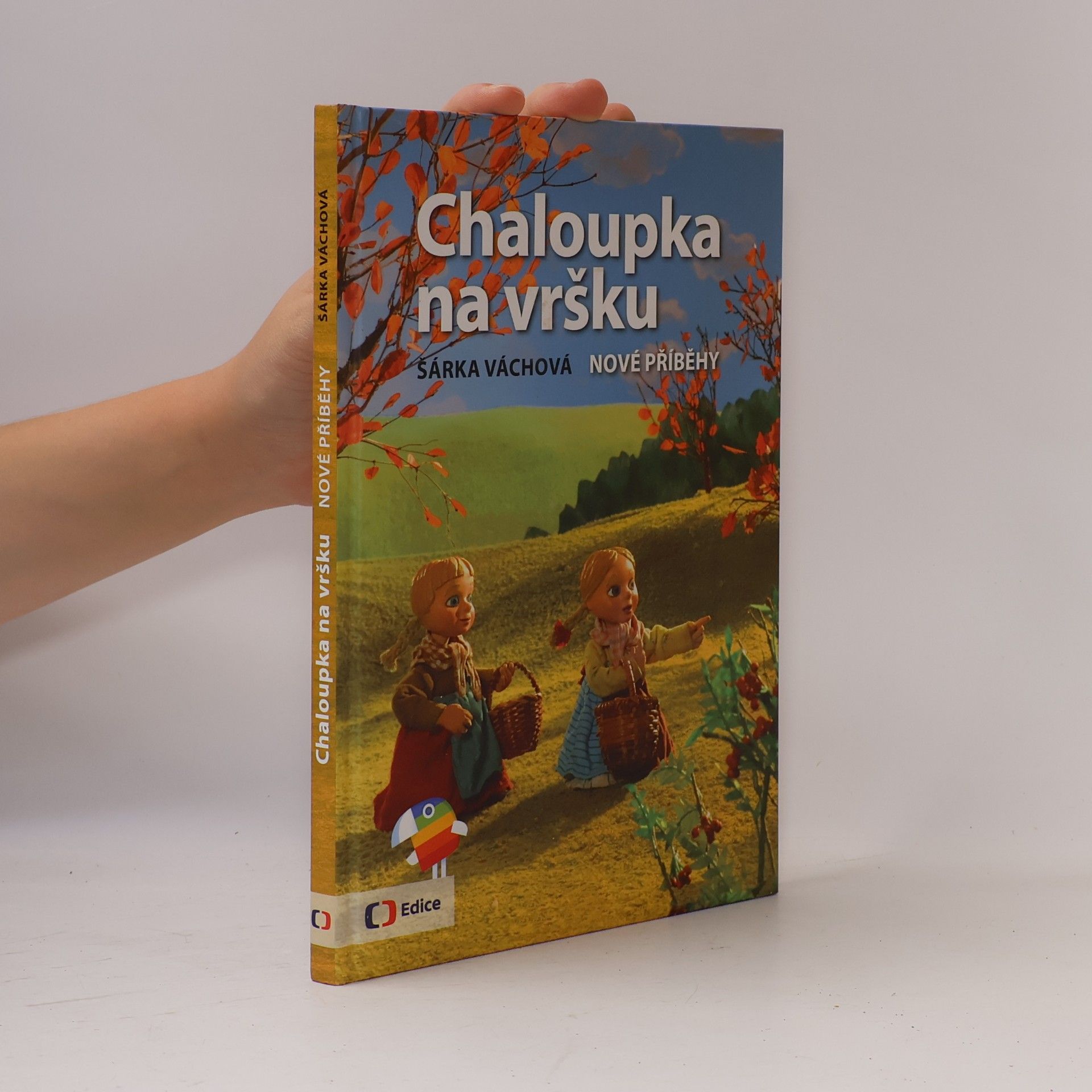 Chaloupka na vršku. Nové příběhy