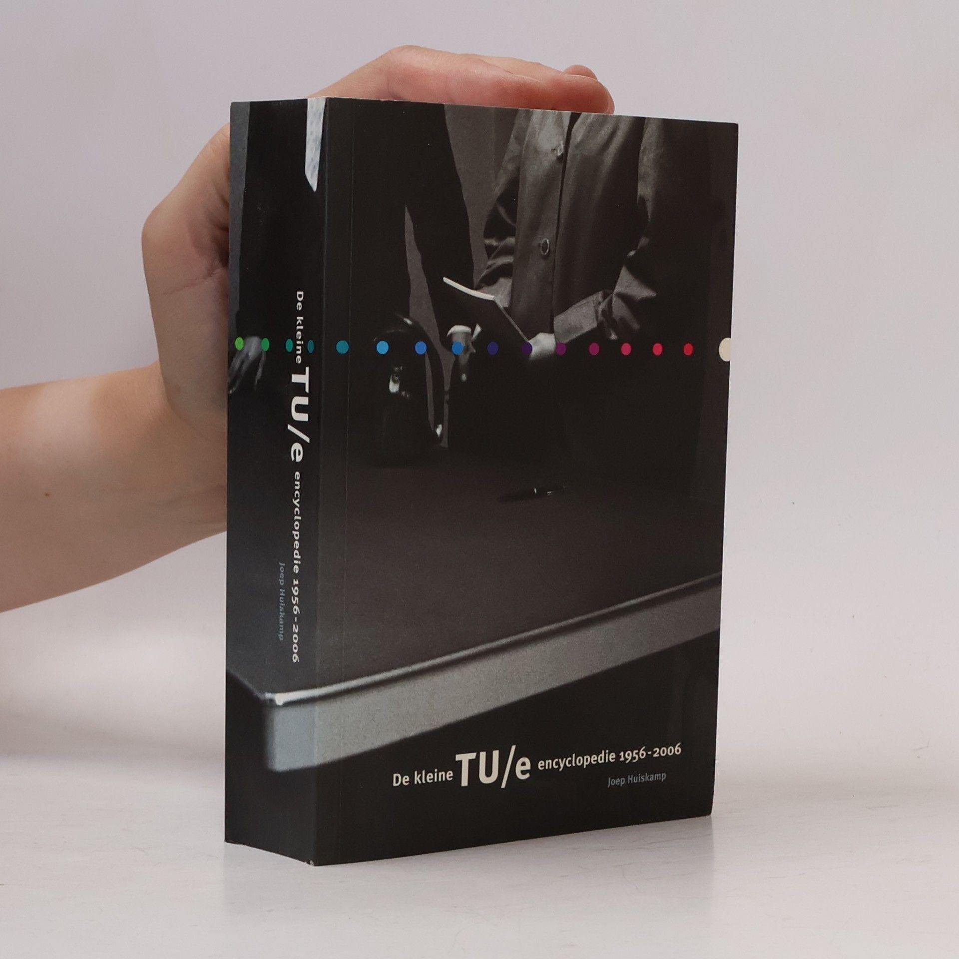 De kleine TU/e encyclopedie 1956-2006