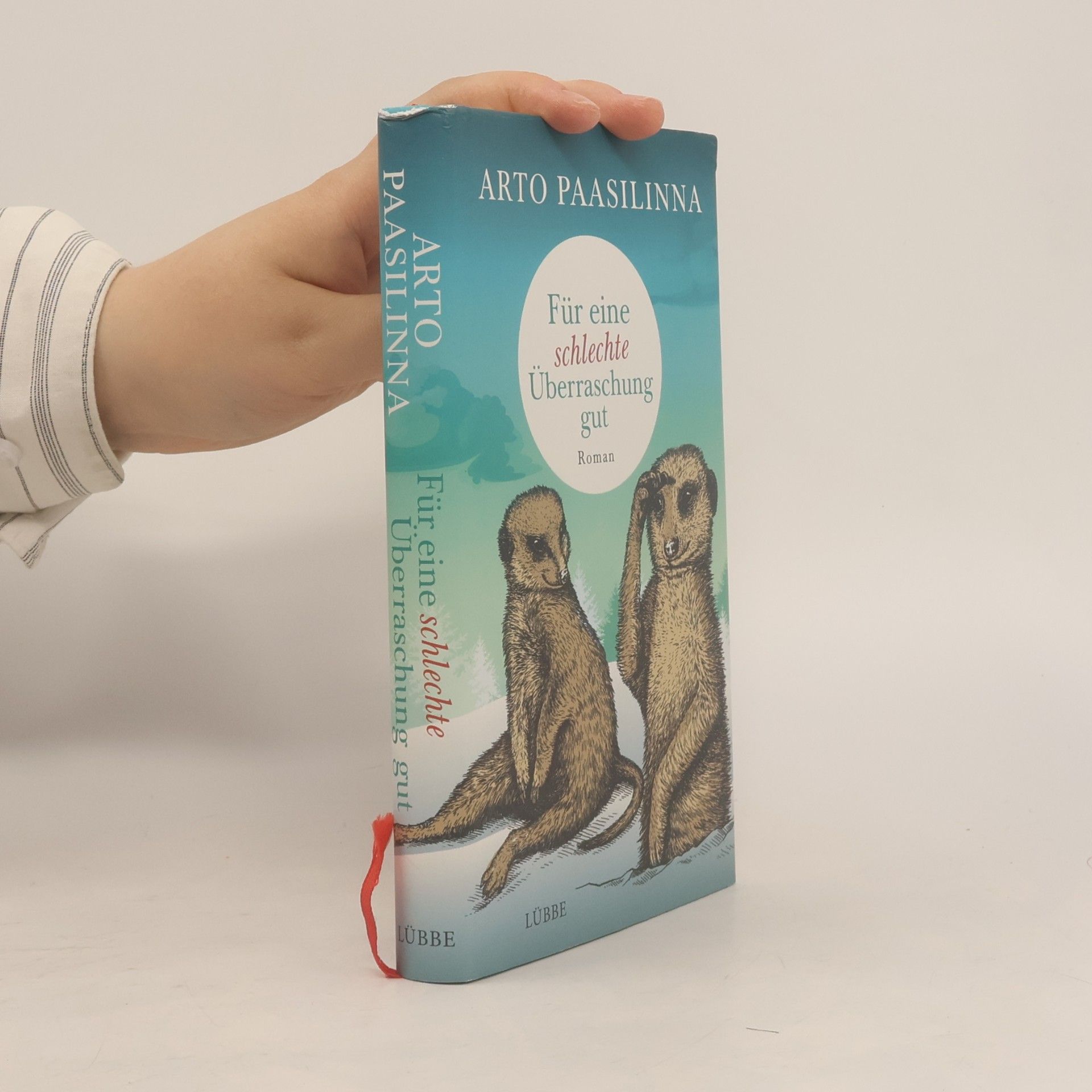 Arto Paasilinna Für eine schlechte Überraschung gut