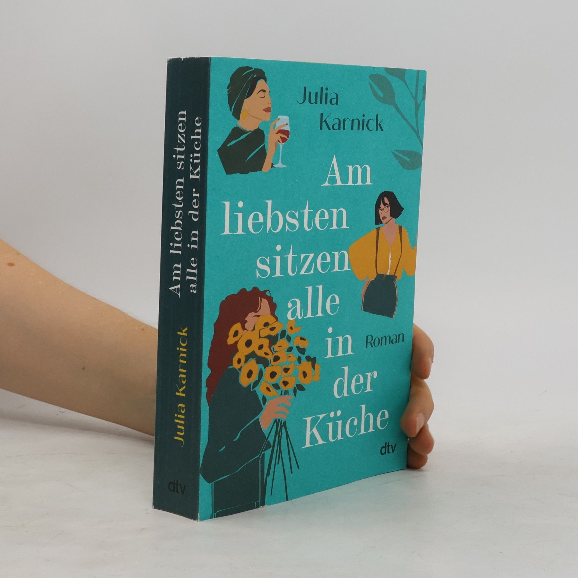 Julia Karnick Am liebsten sitzen alle in der Küche