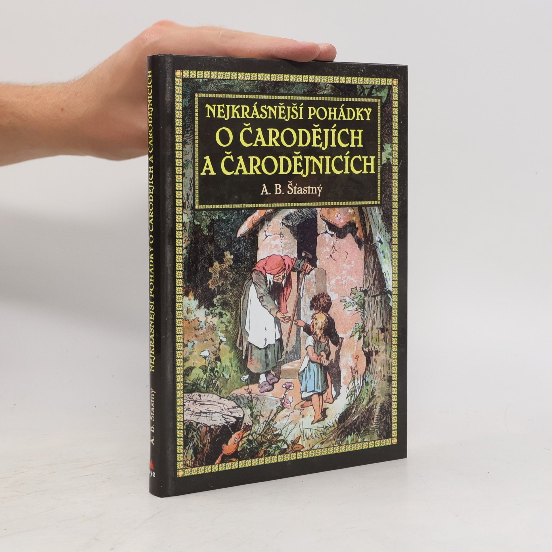 Nejkrásnější pohádky o čarodějích a čarodějnicích