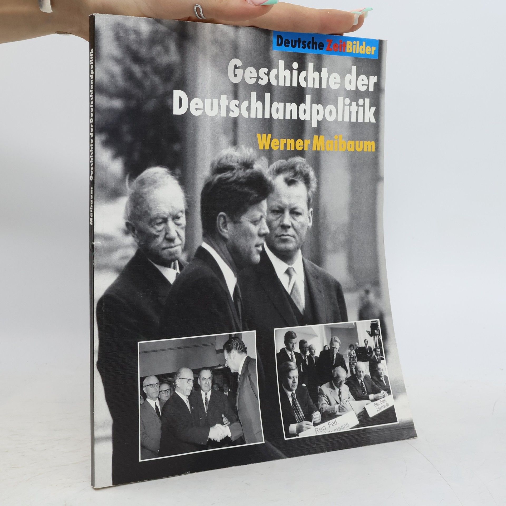 Werner Maibaum Geschichte der Deutschlandpolitik