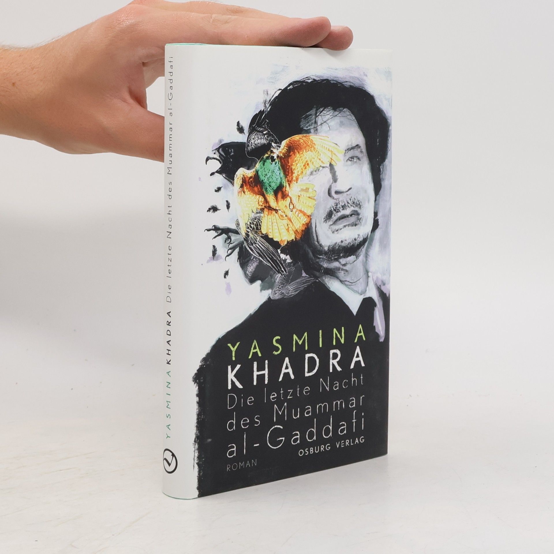 Yasmina Khadra Die letzte Nacht des Muammar al-Gaddafi