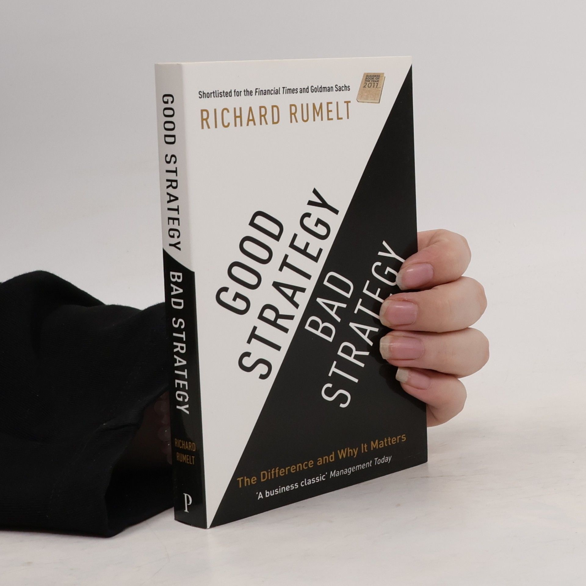 Richard P. Rumelt Good Strategy / Bad Strategy