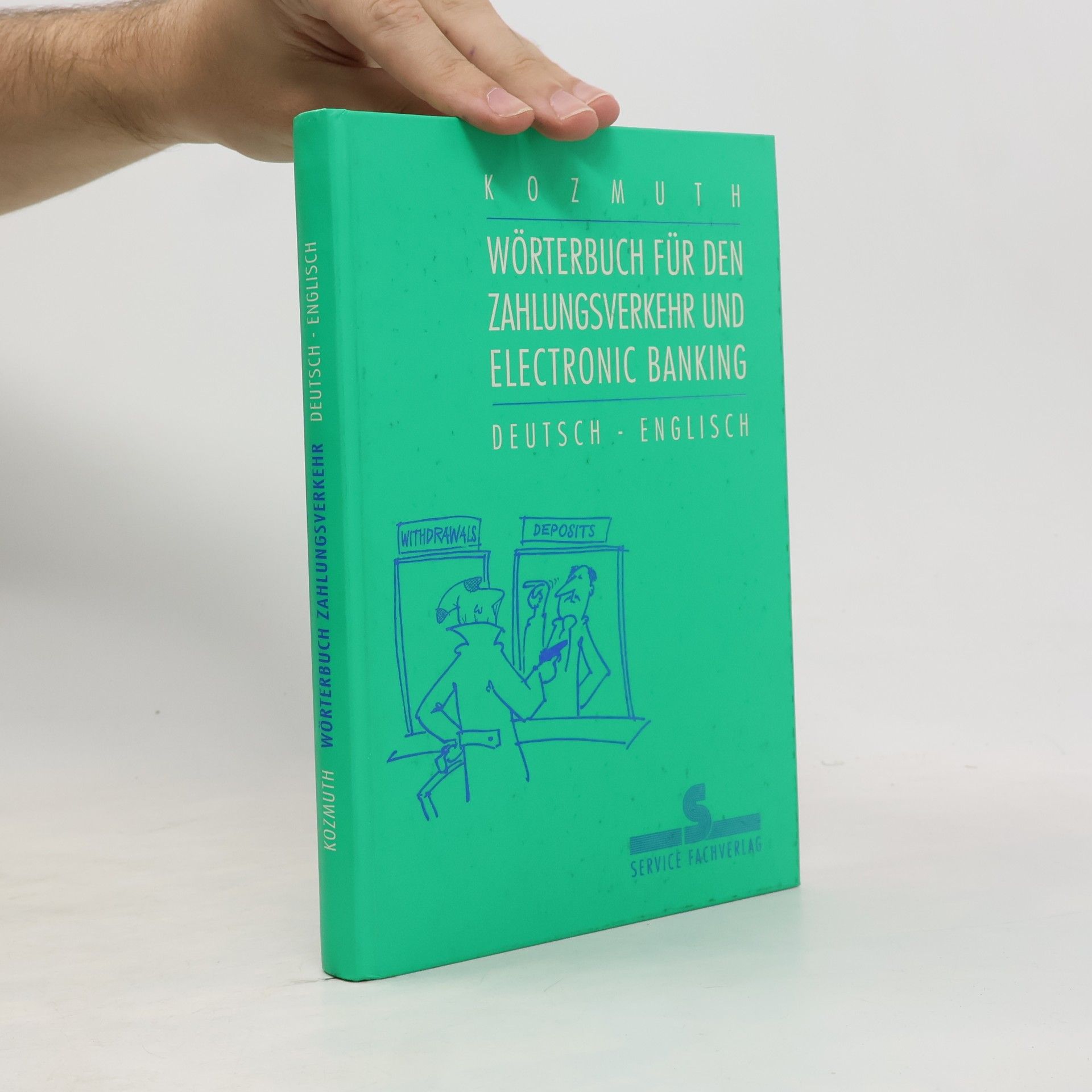 Heinz Kozmuth Wörterbuch für den Zahlungsverkehr und electronic Banking