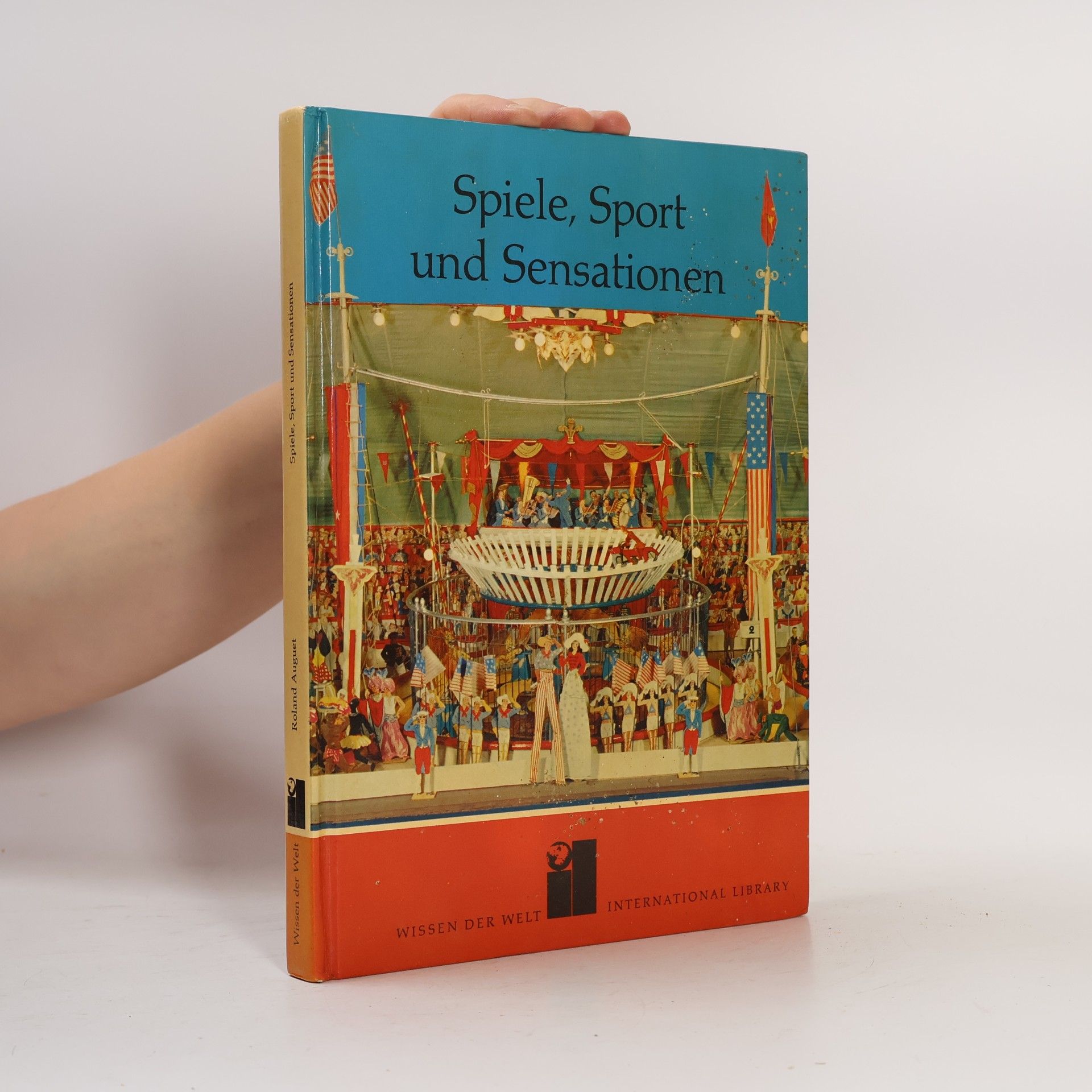 Roland Auguet Spiele, Sport und Sensationen