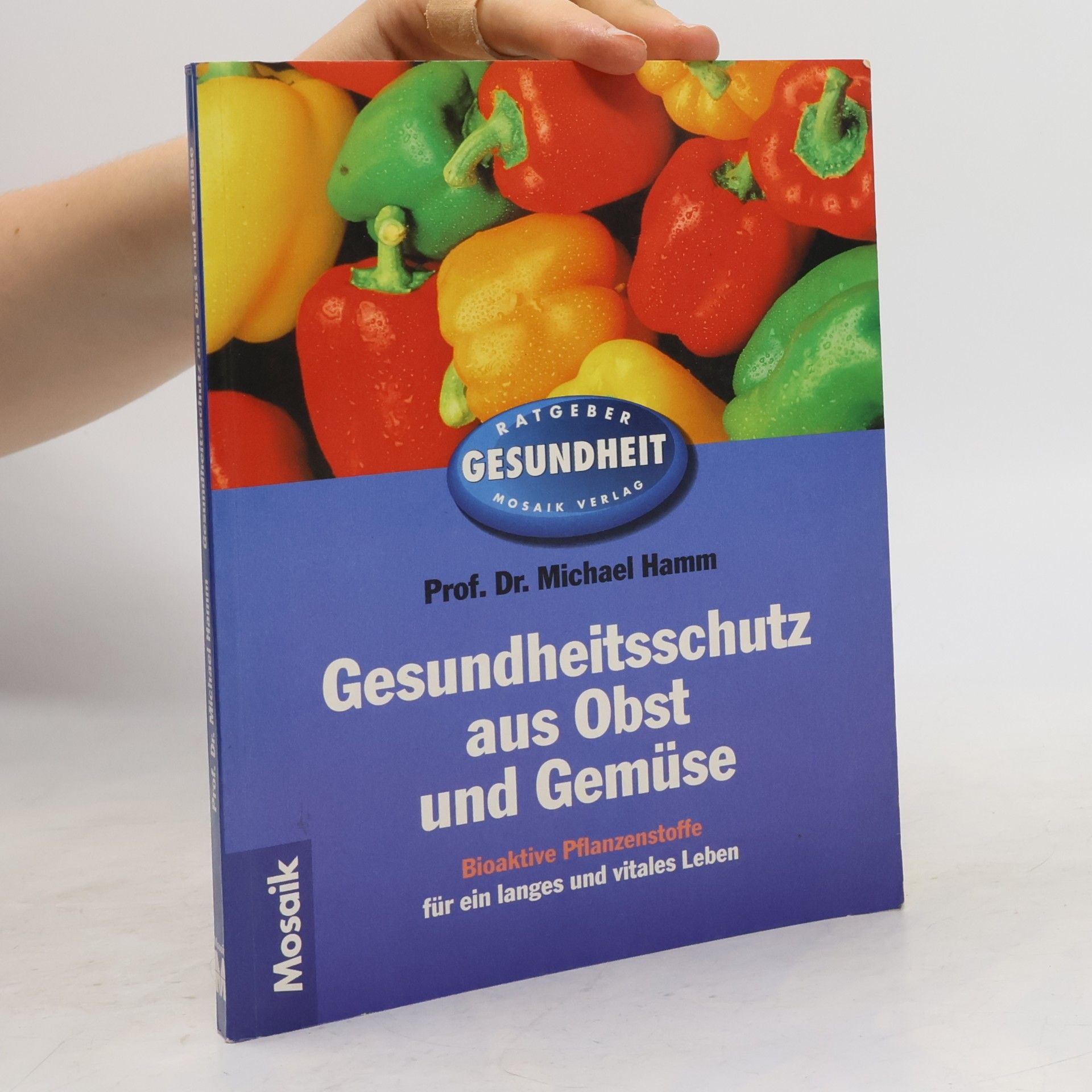 Michael Hamm Gesundheitsschutz aus Obst und Gemüse