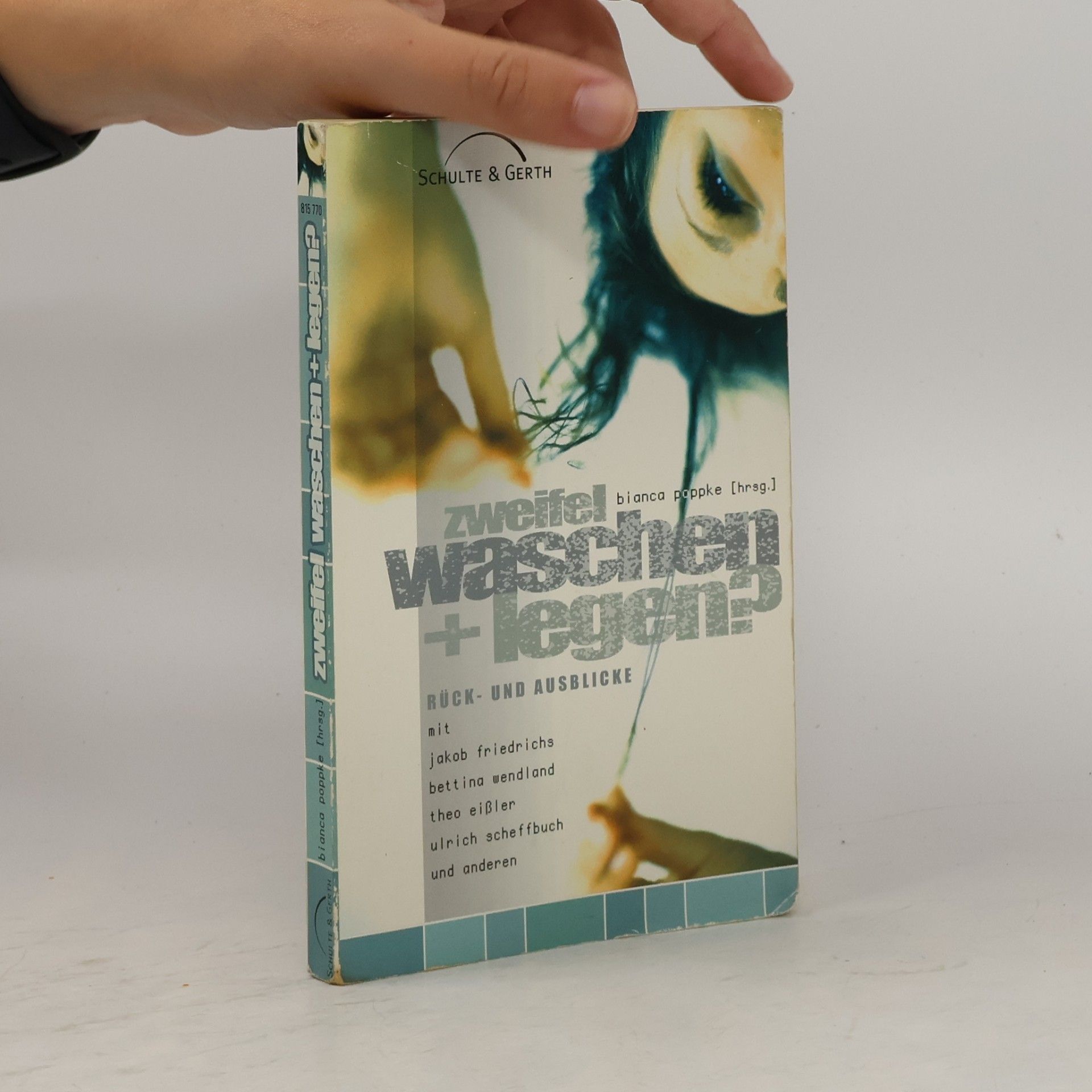 Bianca Poppke Zweifel, Waschen + Legen?