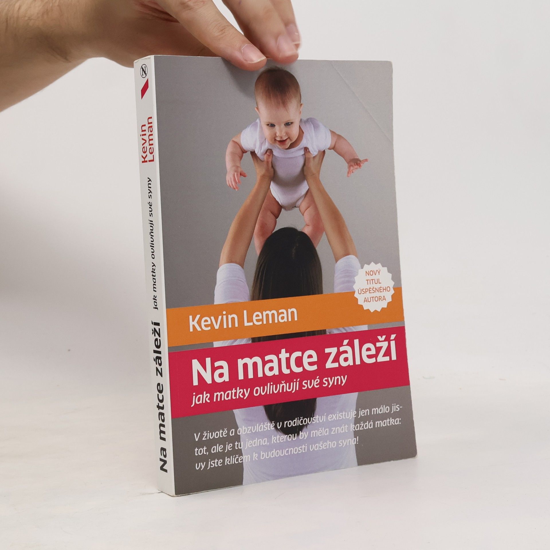 Kevin Leman Na matce záleží: jak matky ovlivňují své syny