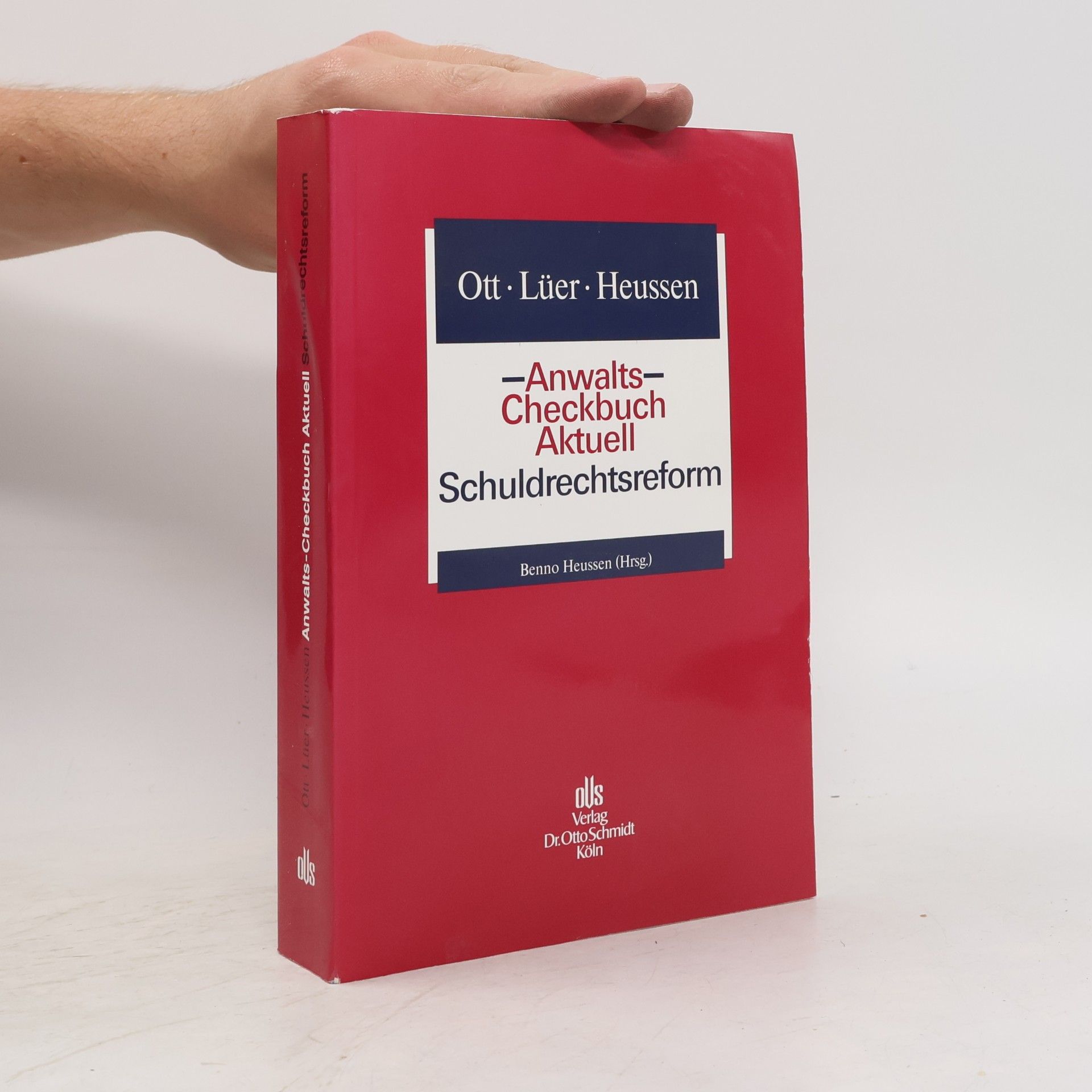 Dieter W. Lüer Anwalts-Checkbuch Aktuell: Schuldrechtsreform
