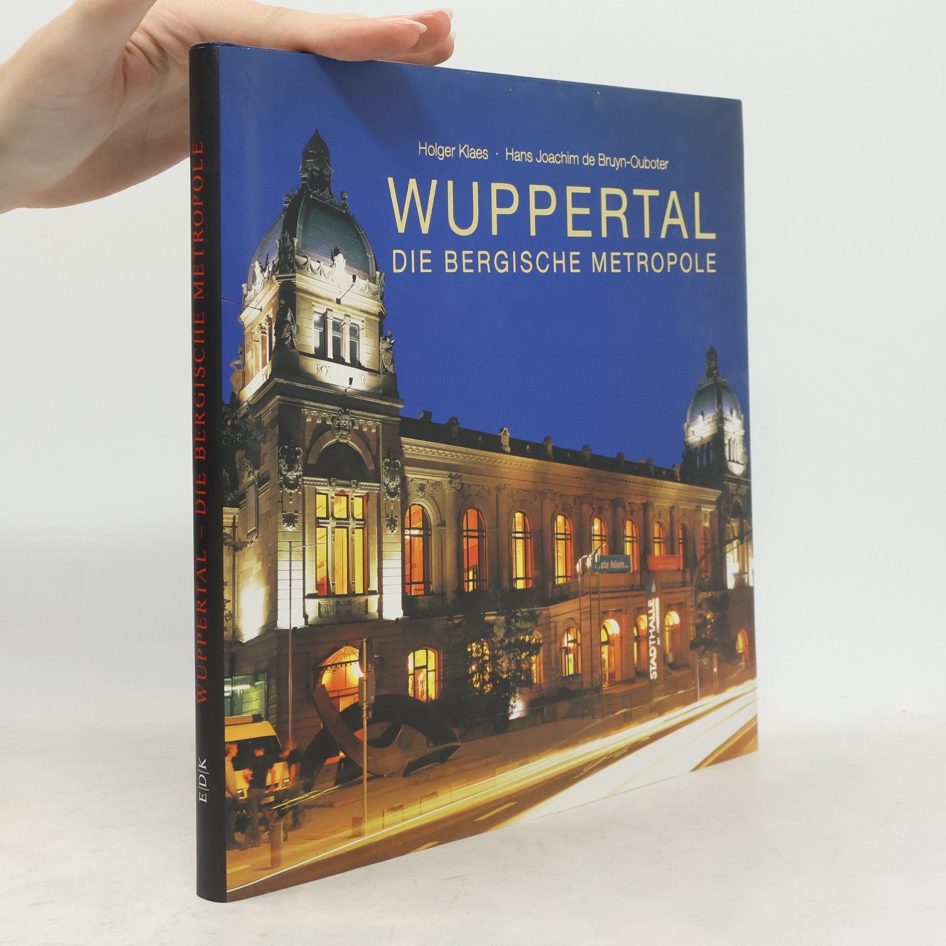 Hans Joachim de Bruyn-Ouboter Wuppertal, die bergische Metropole