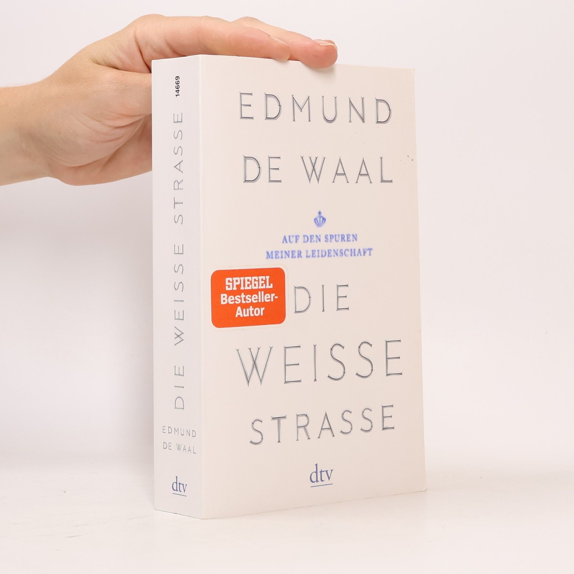 Edmund De Waal Die weiße Straße